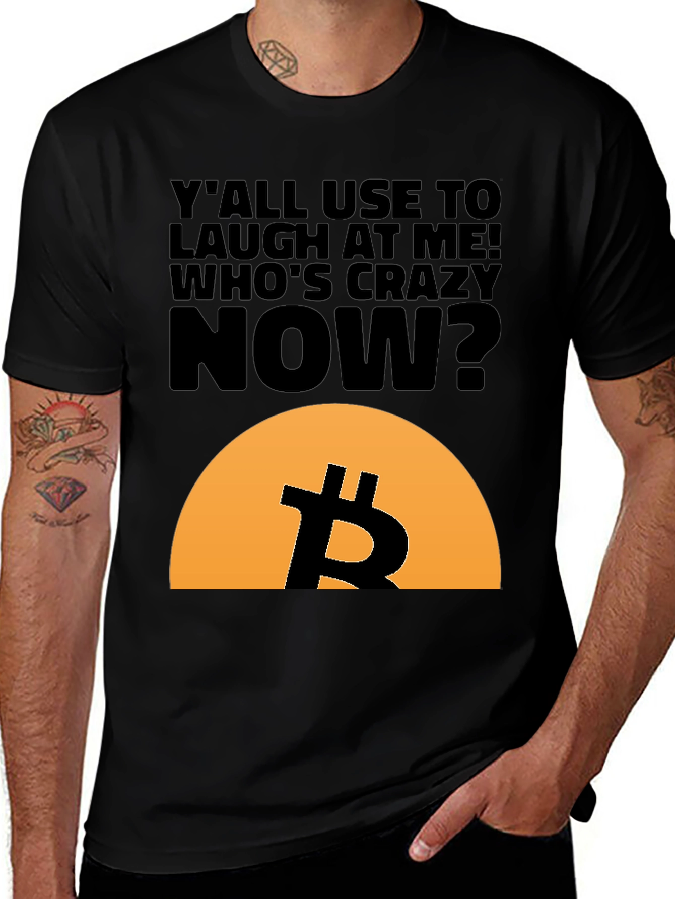 Variant 10 of Bitcoin T-Shirt - "Who's Crazy Now?" Graphic Tee