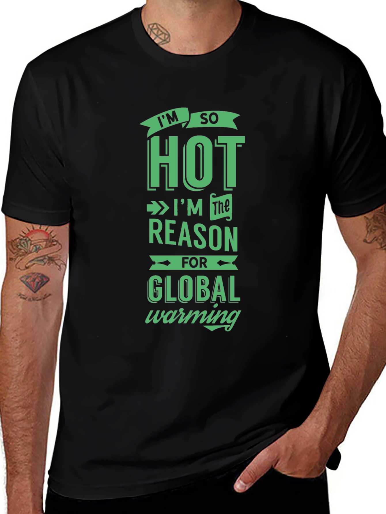 Variant 16 of I'm So Hot Global Warming T-Shirt - Funny Slogan Tee