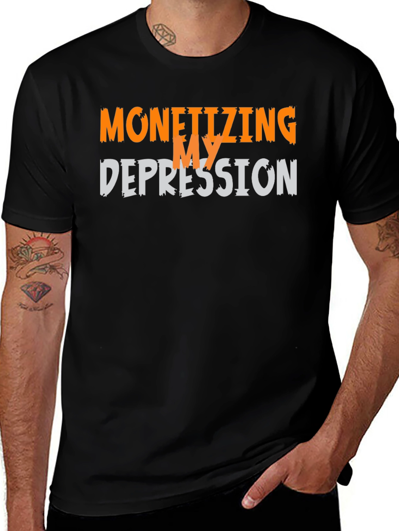 Variant 27 of Monetizing My Depression Graphic T-Shirt