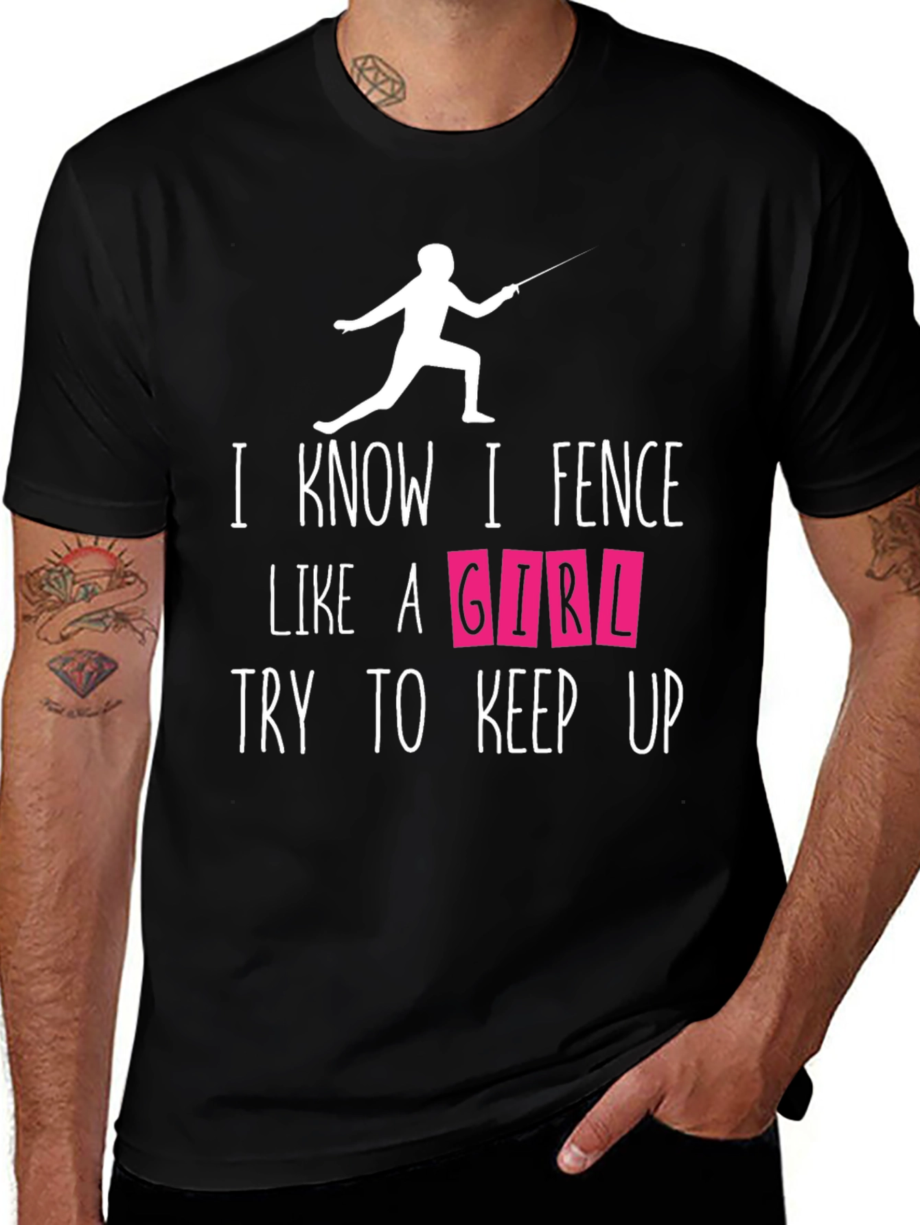 Variant 4 of I Know I Fence Like a Girl T-Shirt