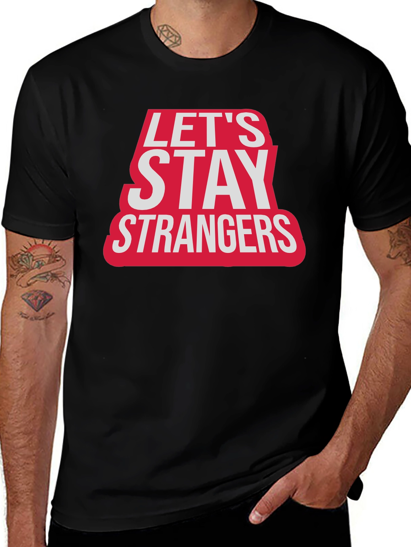 Variant 17 of Let's Stay Strangers Graphic T-Shirt - Black