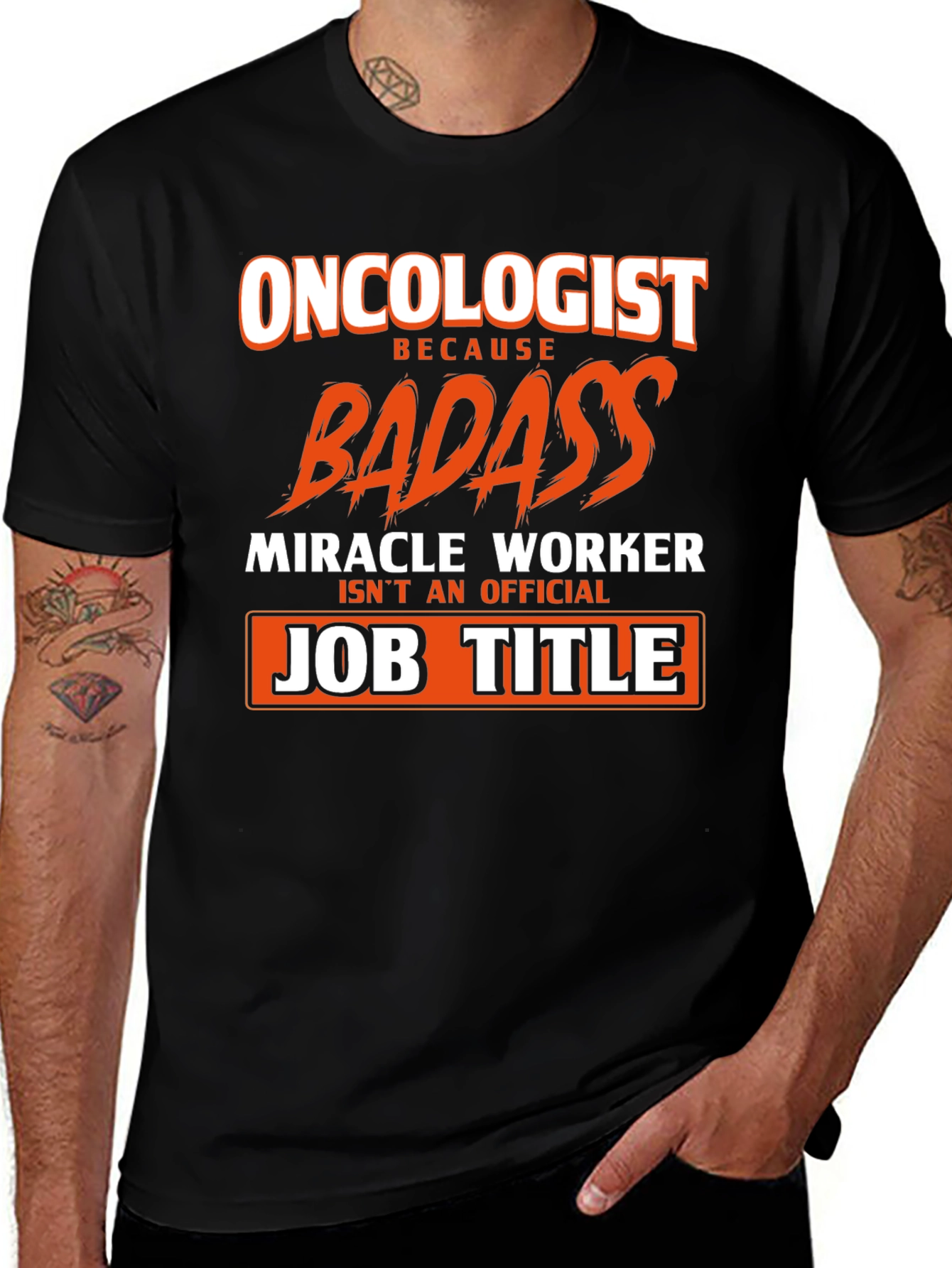 Variant 11 of Oncologist Badass Graphic Tee