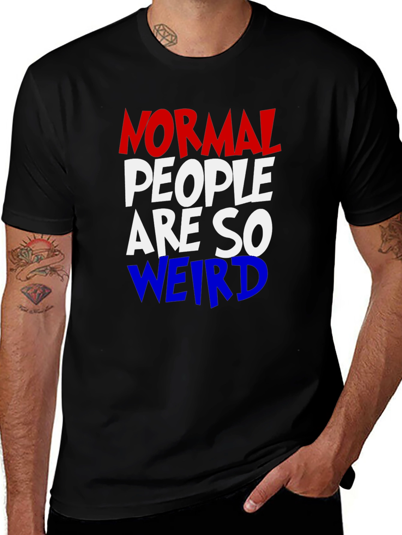Variant 25 of Normal People Are So Weird Graphic Tee
