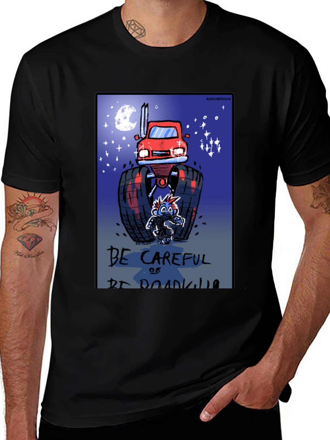 Variant 25 of Be Careful Or Be Roadkill T-Shirt