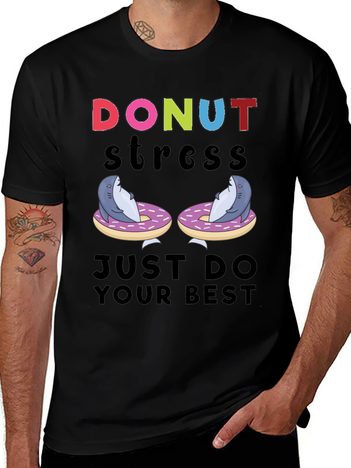 Variant 29 of Donut Stress Just Do Your Best T-Shirt