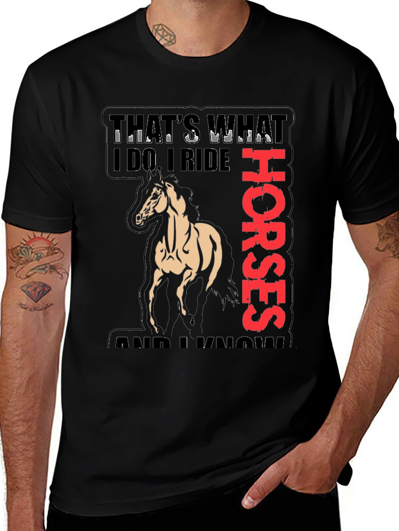 Variant 20 of Equestrian T-Shirt: That's What I Do, I Ride Horses