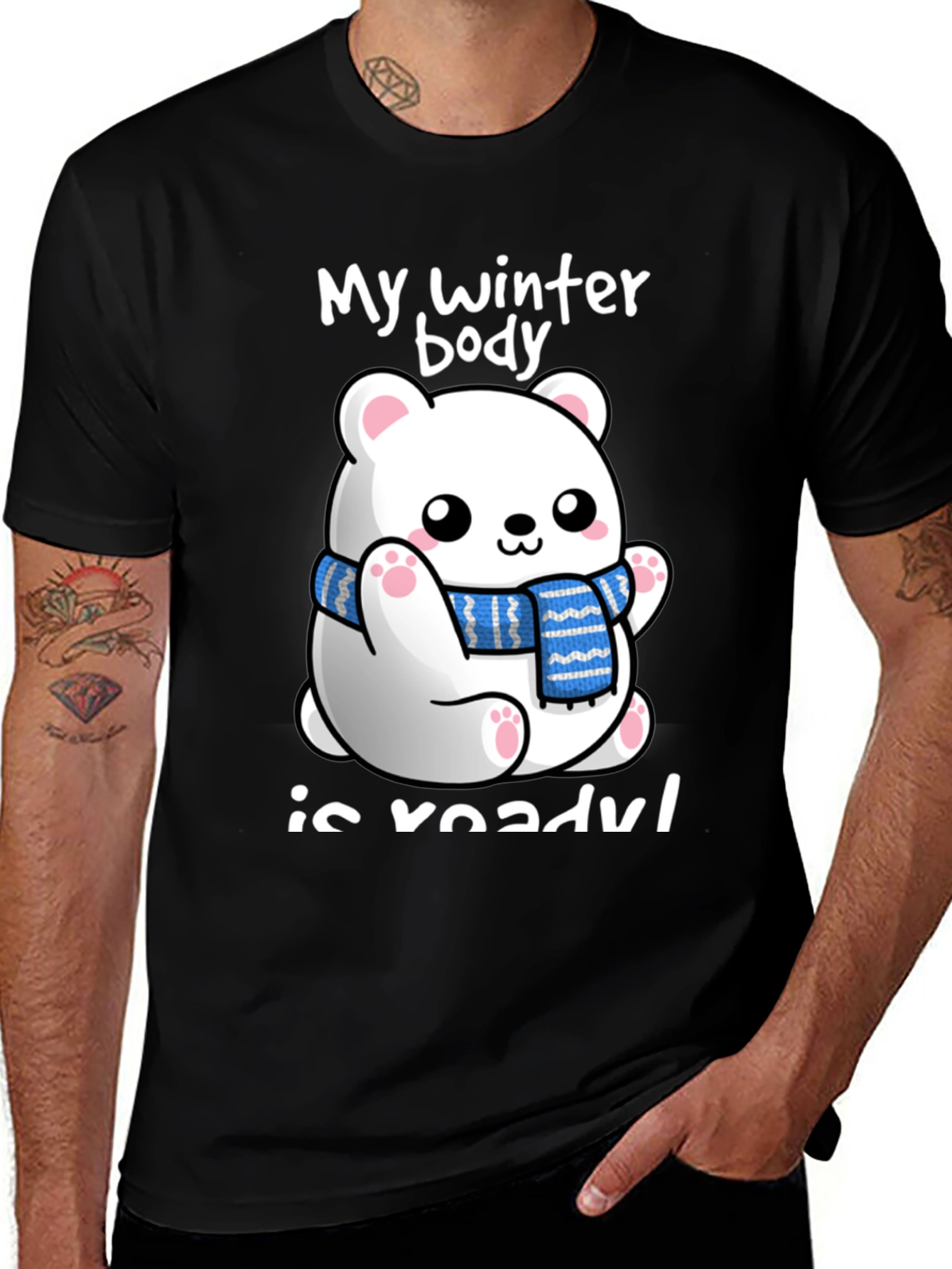 Variant 7 of My Winter Body is Ready T-Shirt