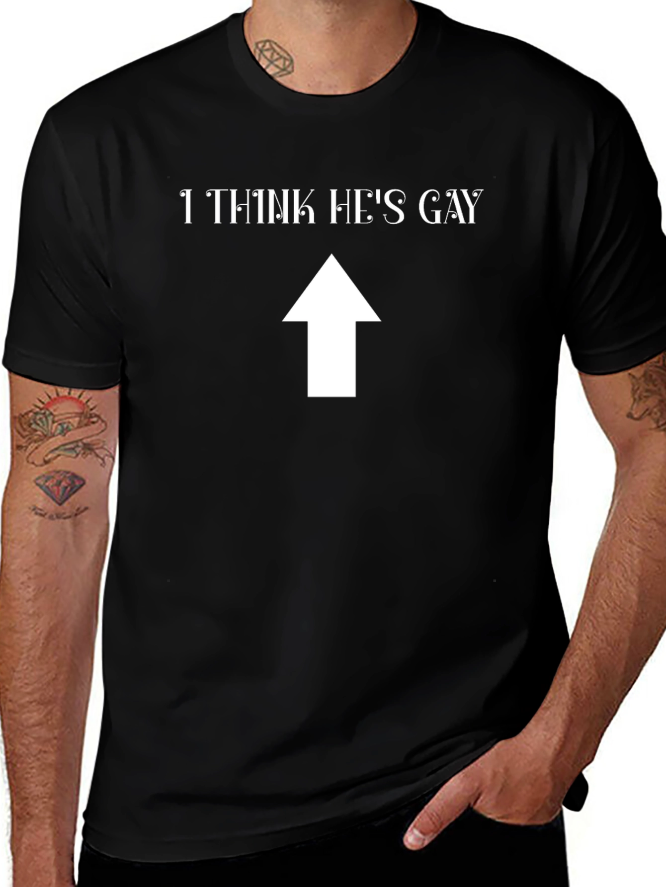 Variant 9 of I Think He's Gay Tee - Novelty Graphic T-Shirt