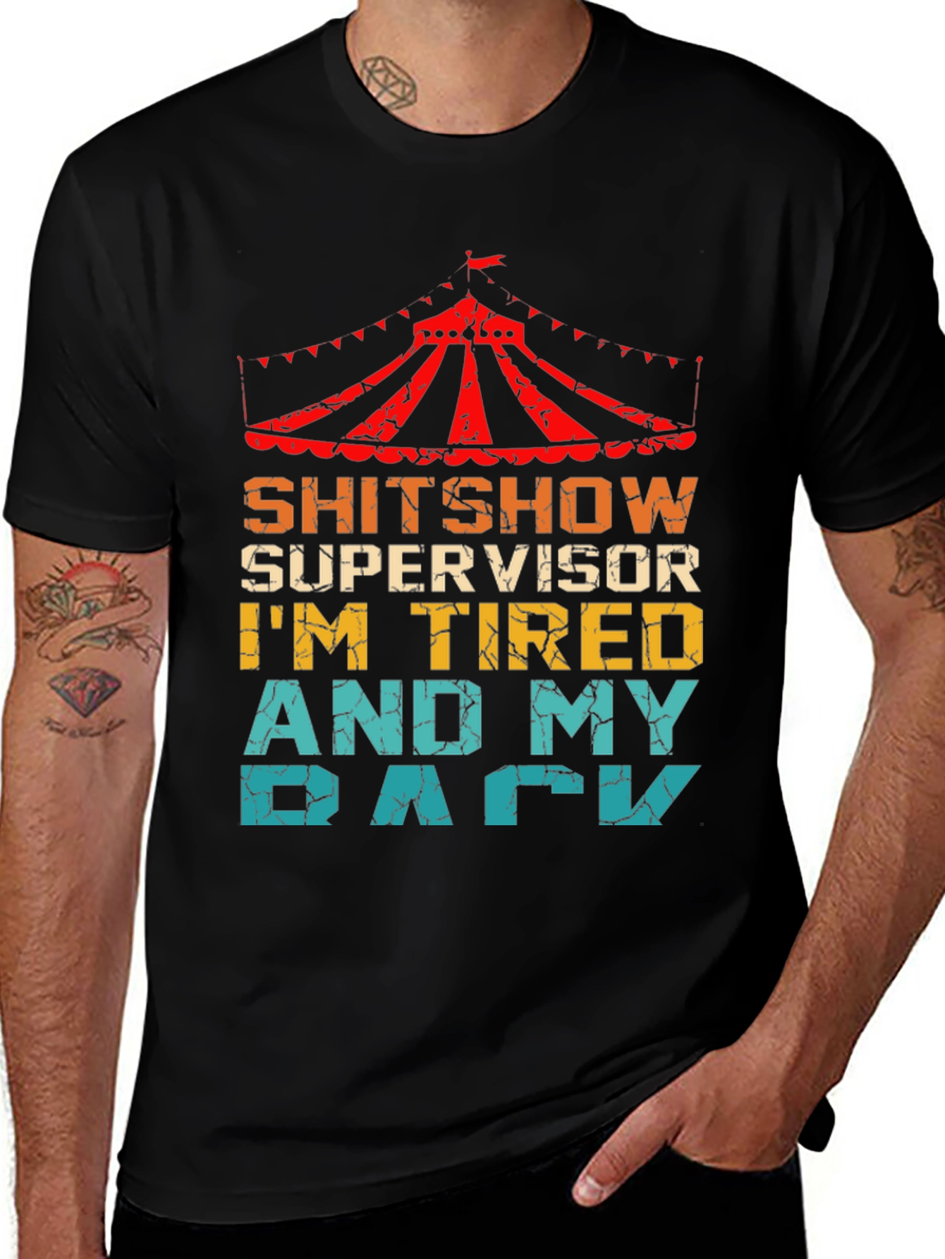Variant 3 of Shitshow Supervisor Tee - Tired & Achy Back Edition