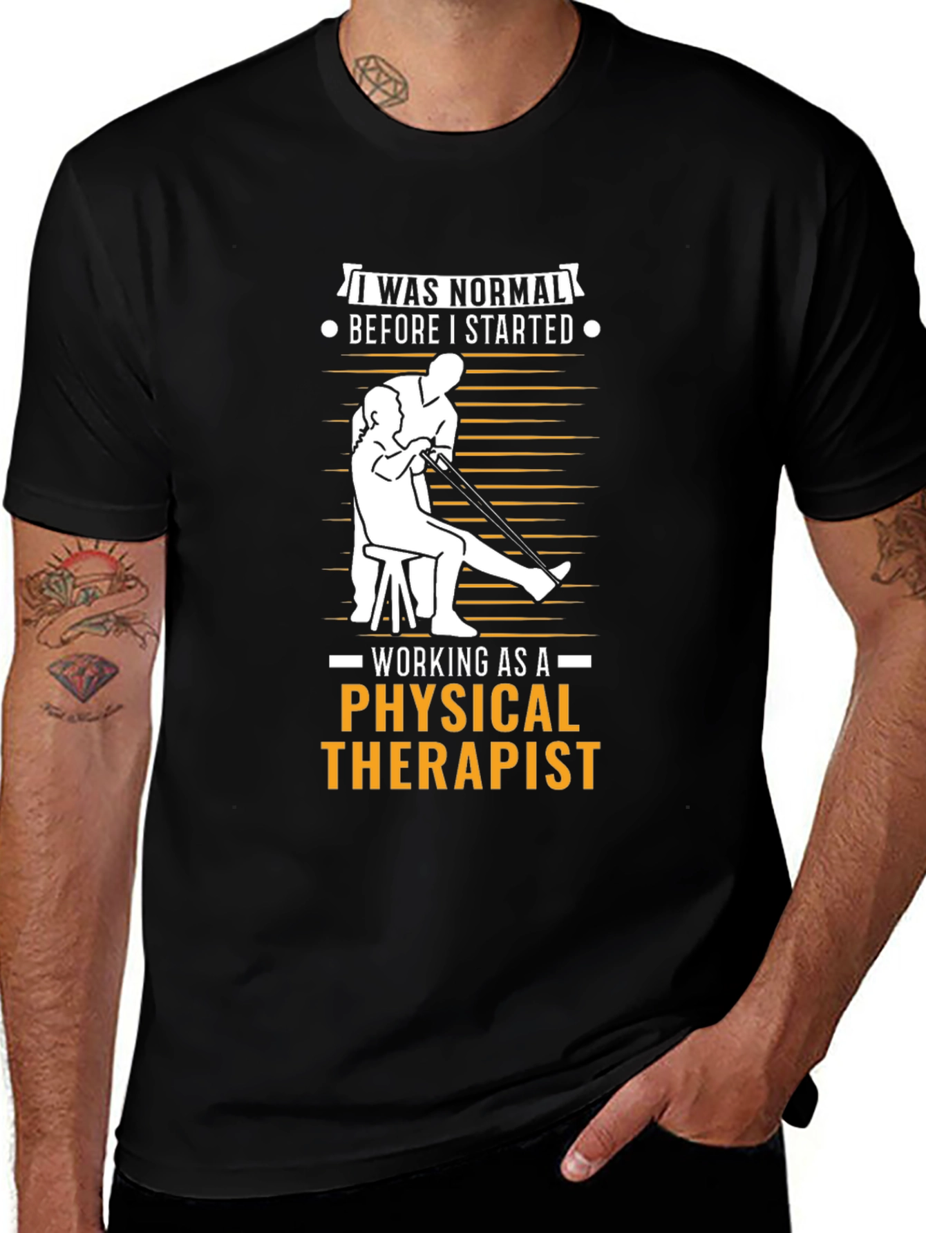 Variant 20 of Funny Physical Therapist T-Shirt - "I Was Normal"