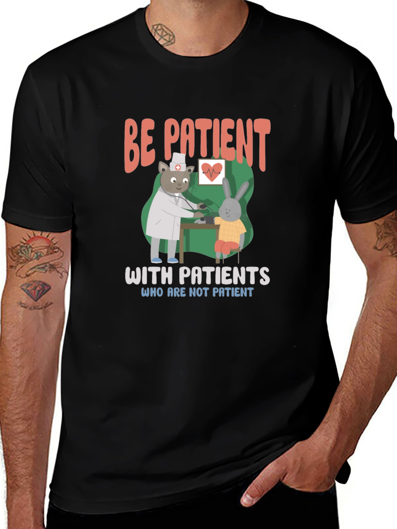 Variant 19 of Be Patient T-Shirt | Doctor Animal Graphic Tee