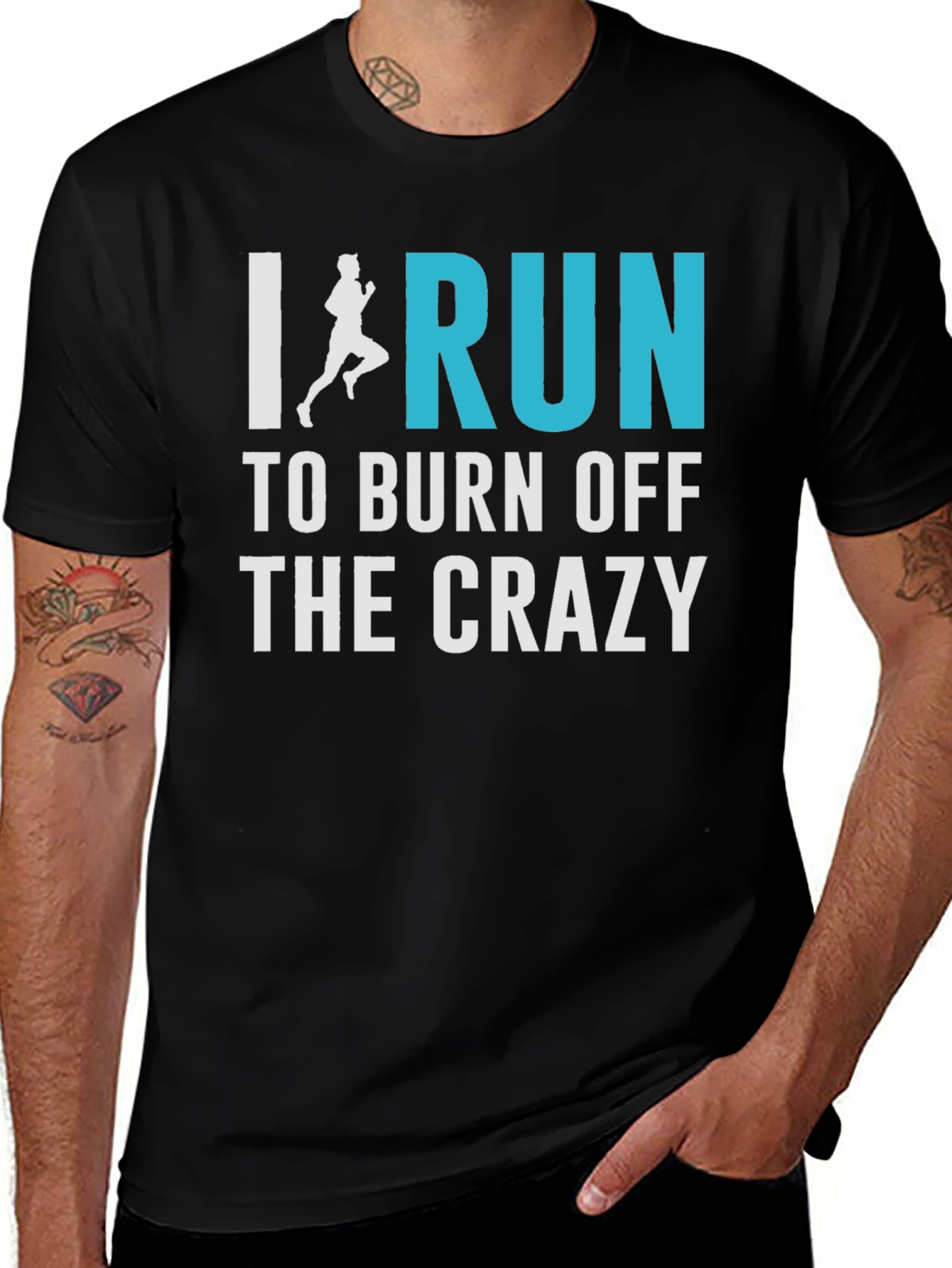 Variant 18 of I Run To Burn Off The Crazy T-Shirt