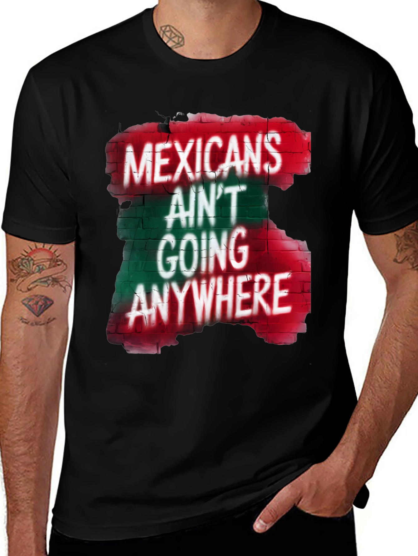 Mexicans Ain't Going Anywhere T-Shirt