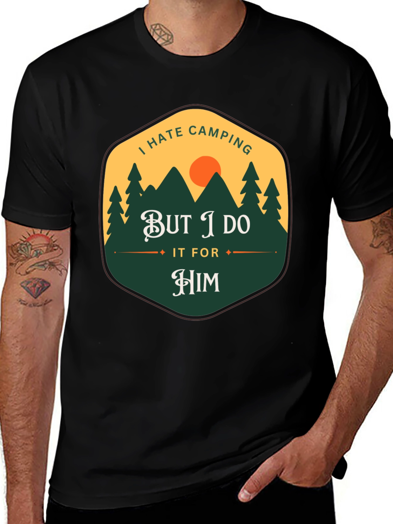 Variant 26 of I Hate Camping But I Do It For Him T-Shirt
