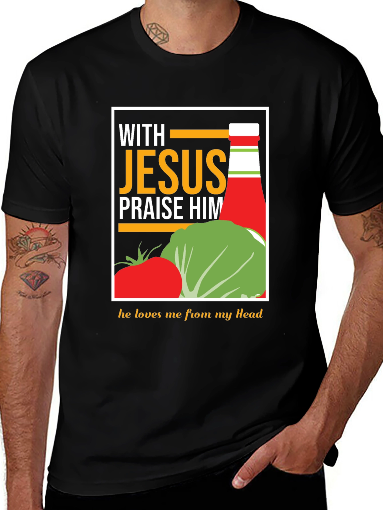 Variant 22 of With Jesus Praise Him Funny Ketchup T-Shirt