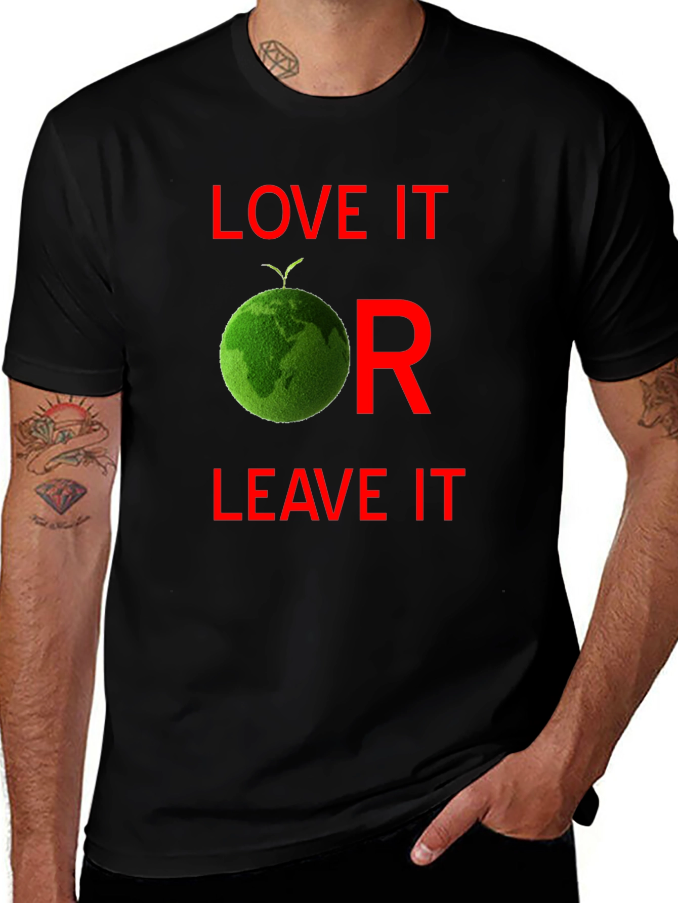 Variant 30 of Love It or Leave It T-Shirt - Earth Design