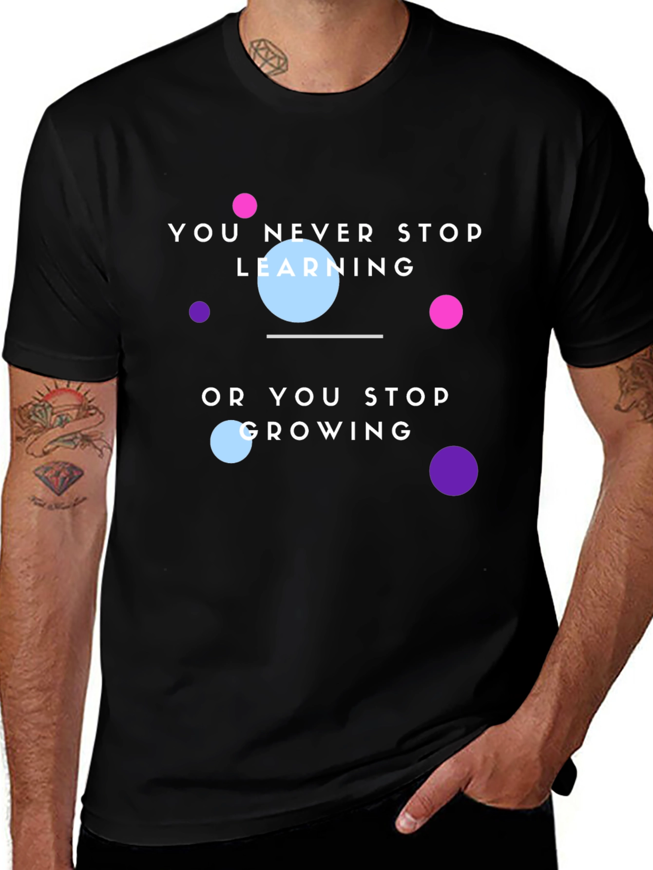 Variant 17 of Motivational T-Shirt: You Never Stop Learning