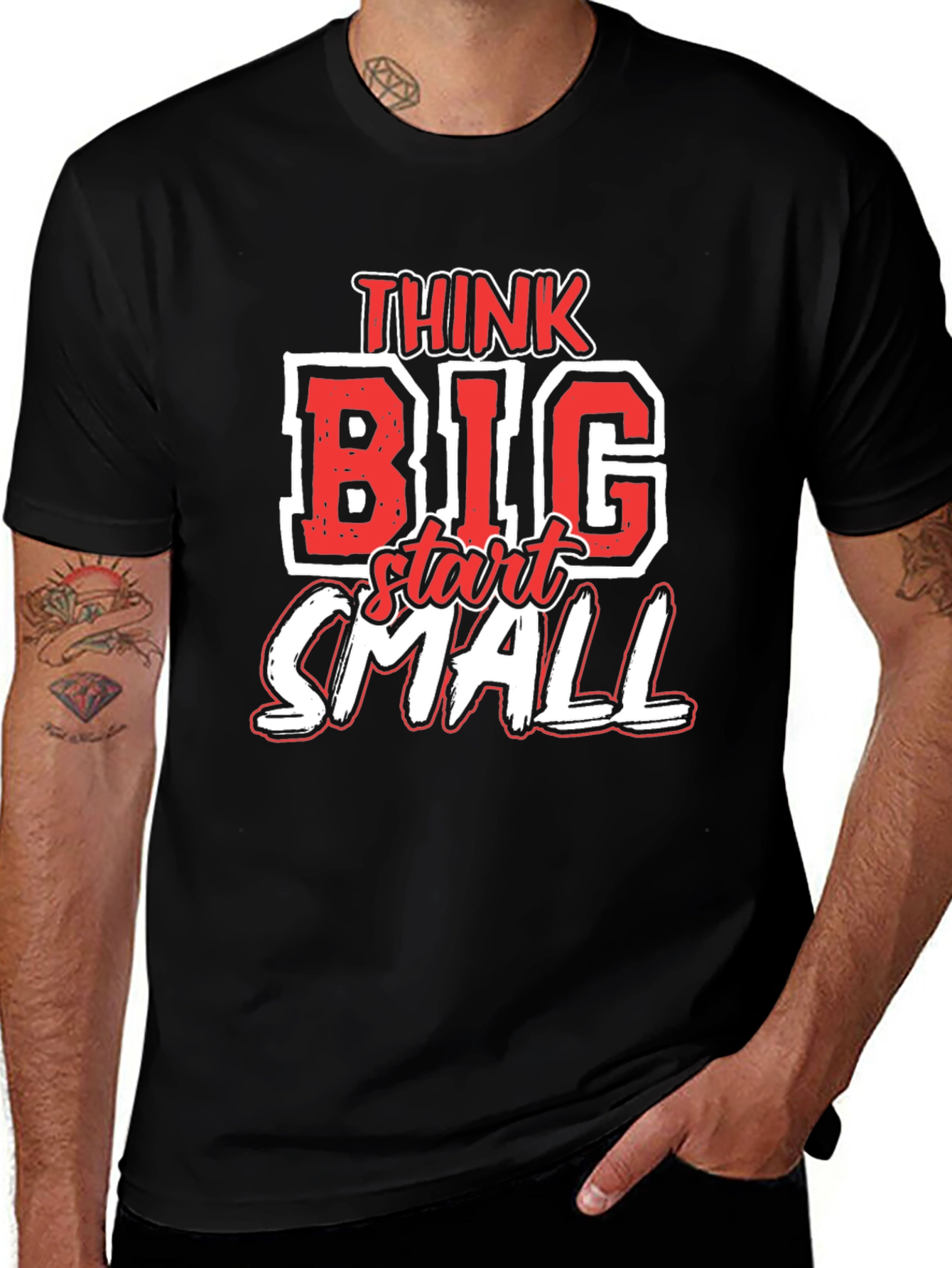 Variant 16 of Think Big Start Small Graphic T-Shirt - Motivational Tee
