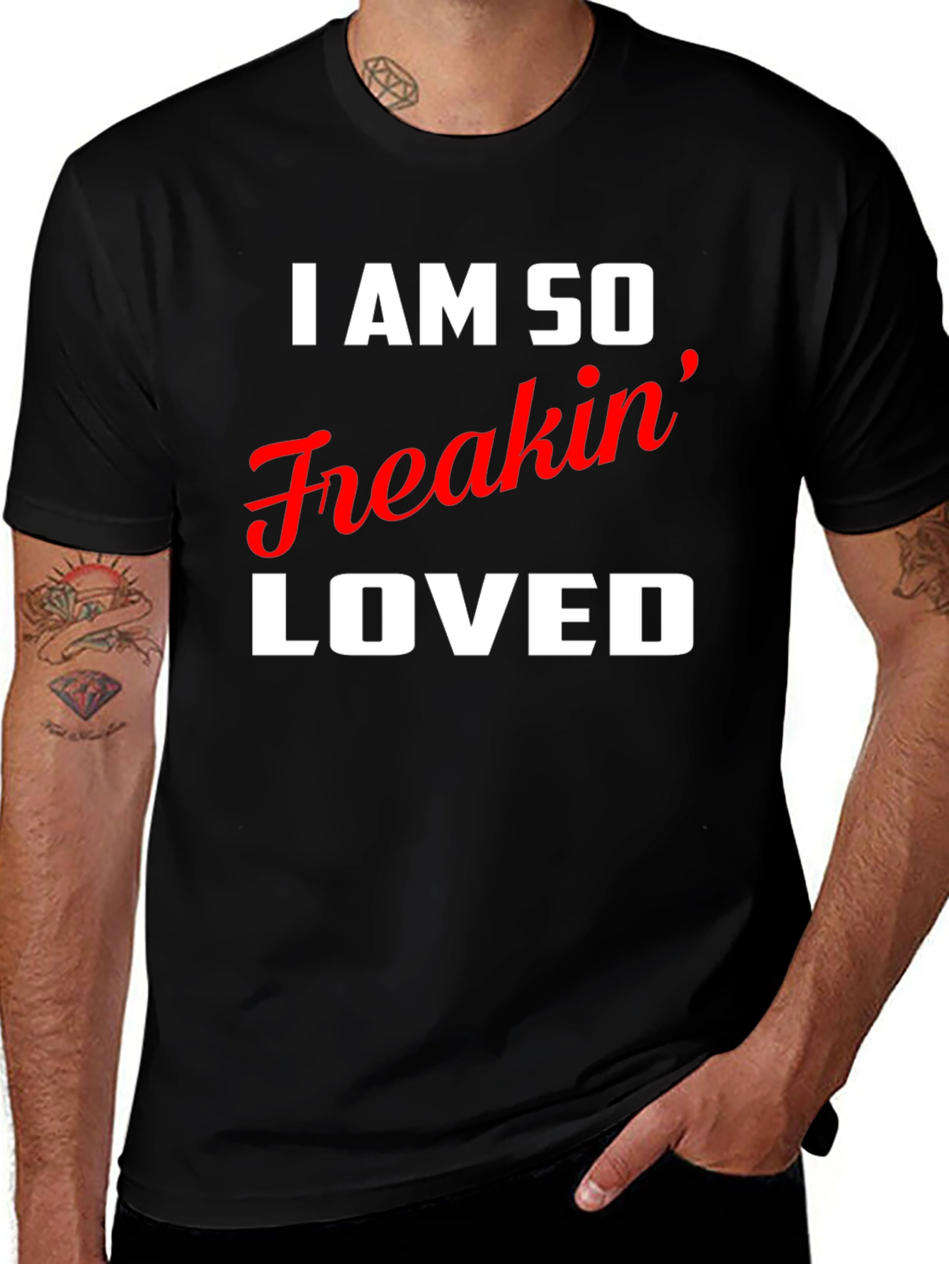 Variant 2 of I AM SO Freakin' LOVED T-shirt