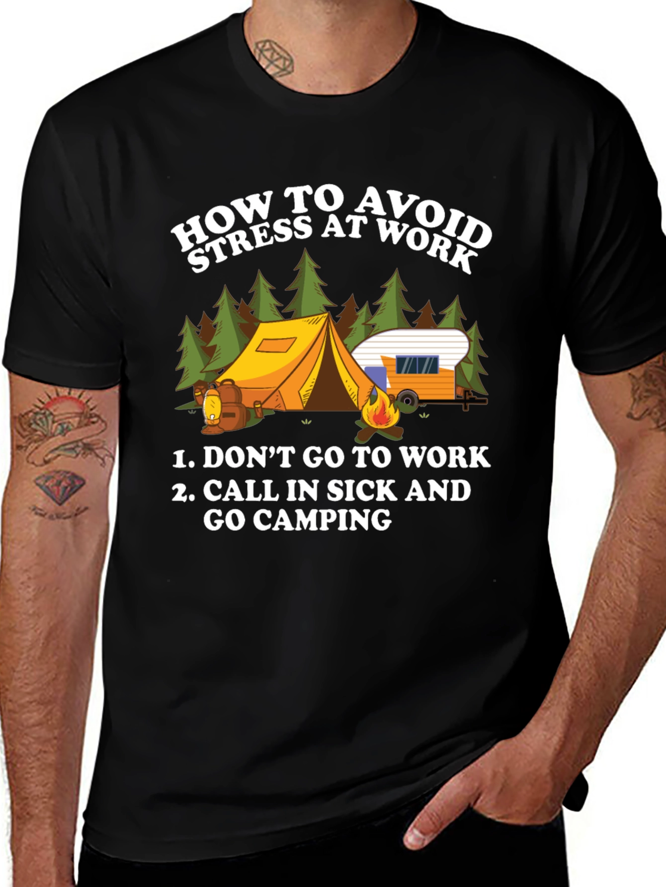 Variant 19 of How to Avoid Stress at Work Camping Graphic Tee