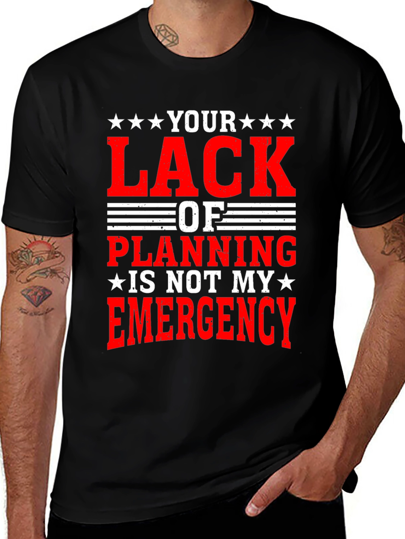 Variant 6 of Your Lack of Planning T-Shirt Funny Sarcastic Gift