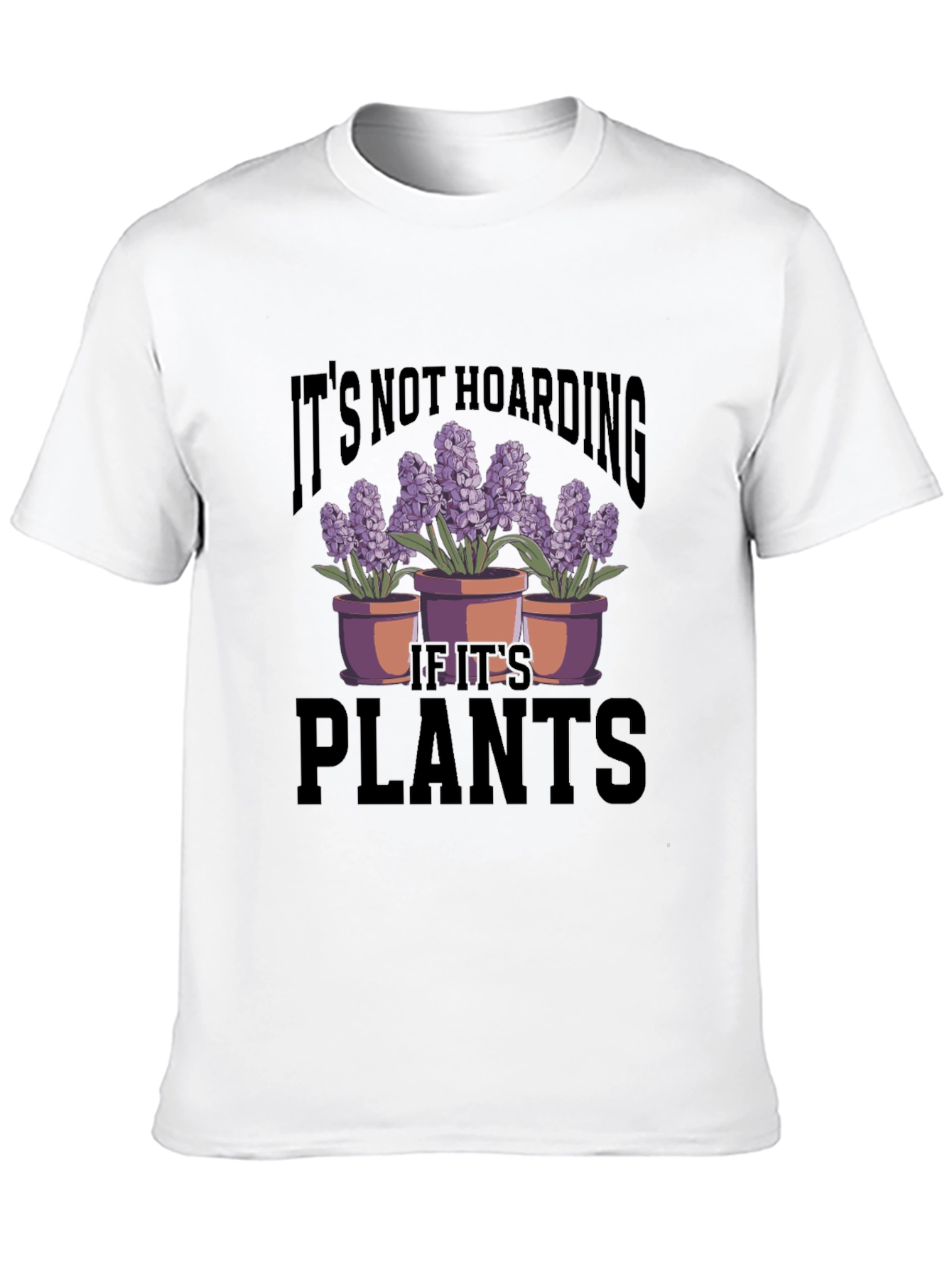 Black Plant Lover T-Shirt - It's Not Hoarding view 10