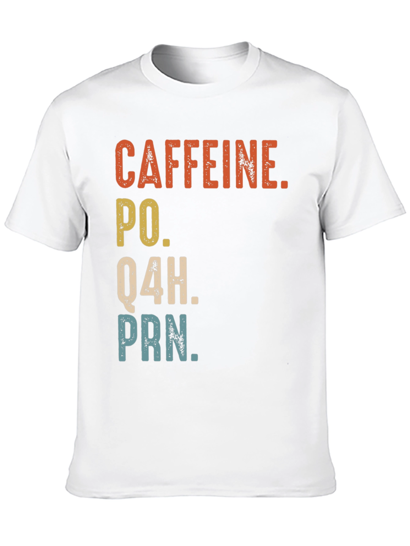 Black Caffeine PO Q4H PRN Nurse Humor T-Shirt view 10