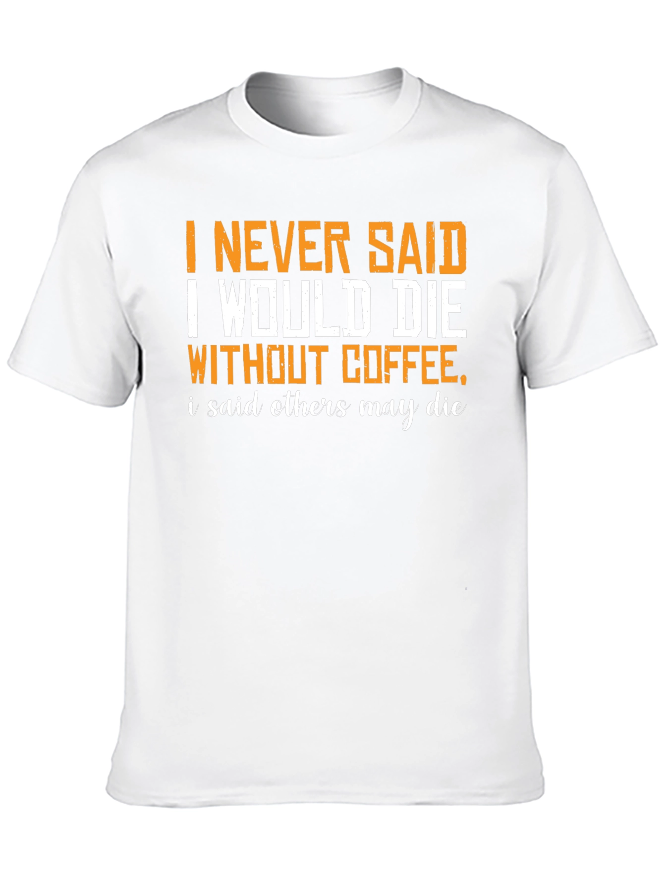 Black Coffee Humor Graphic T-Shirt - Others May Die view 10