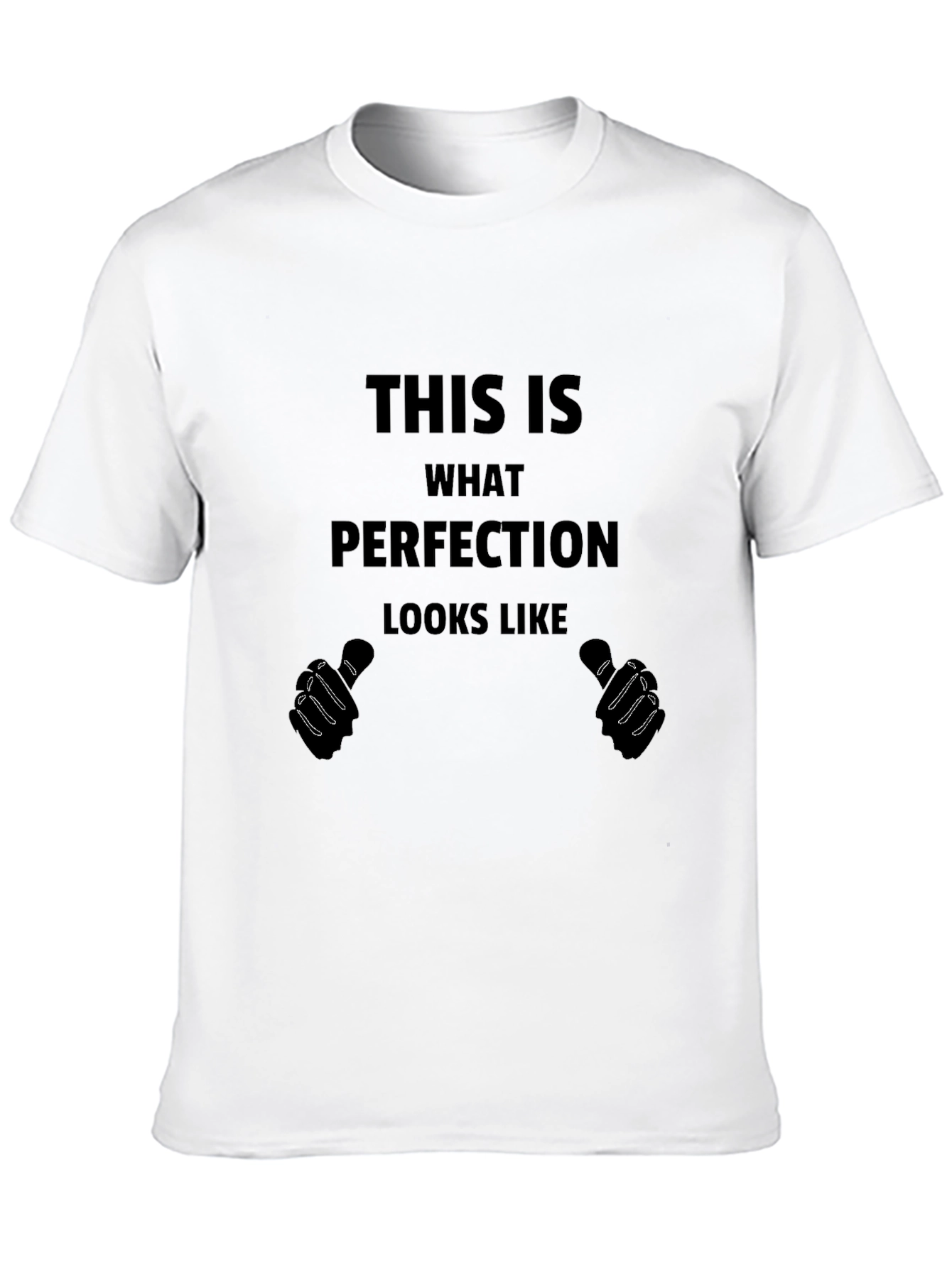 Black Perfection Humor Tee - This Is What Perfection Looks Like T-Shirt view 10