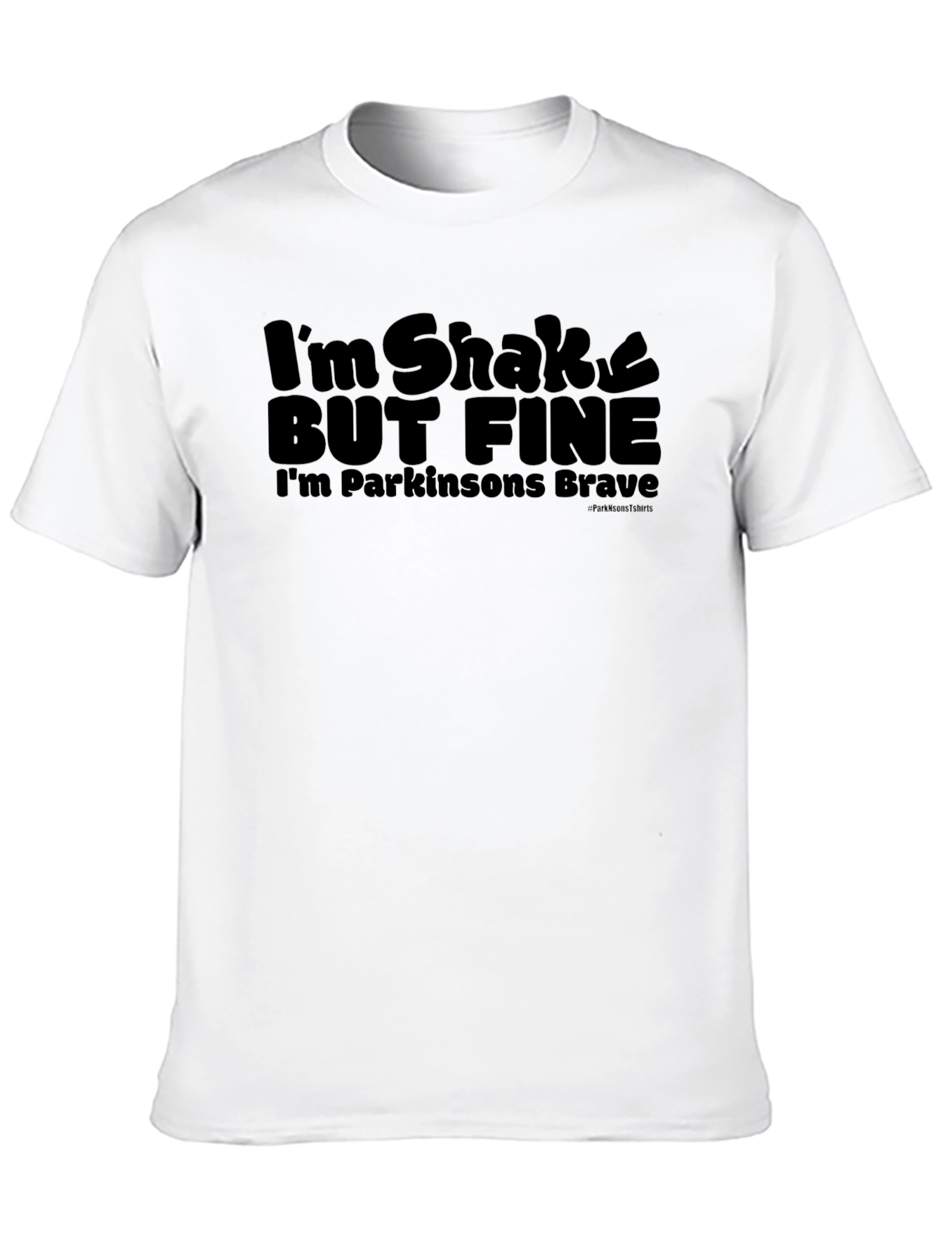Black I'm Shakey But Fine Parkinson's Brave T-Shirt view 10