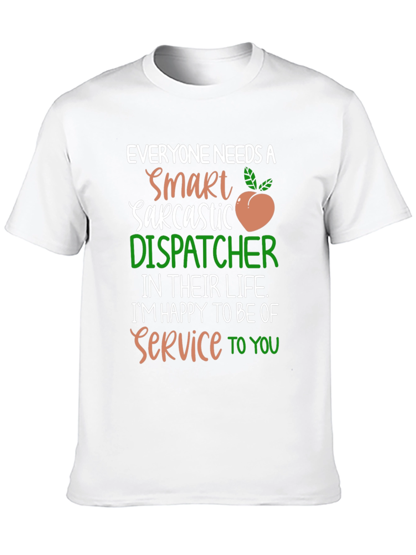 Black Smart Sarcastic Dispatcher Graphic Tee view 10