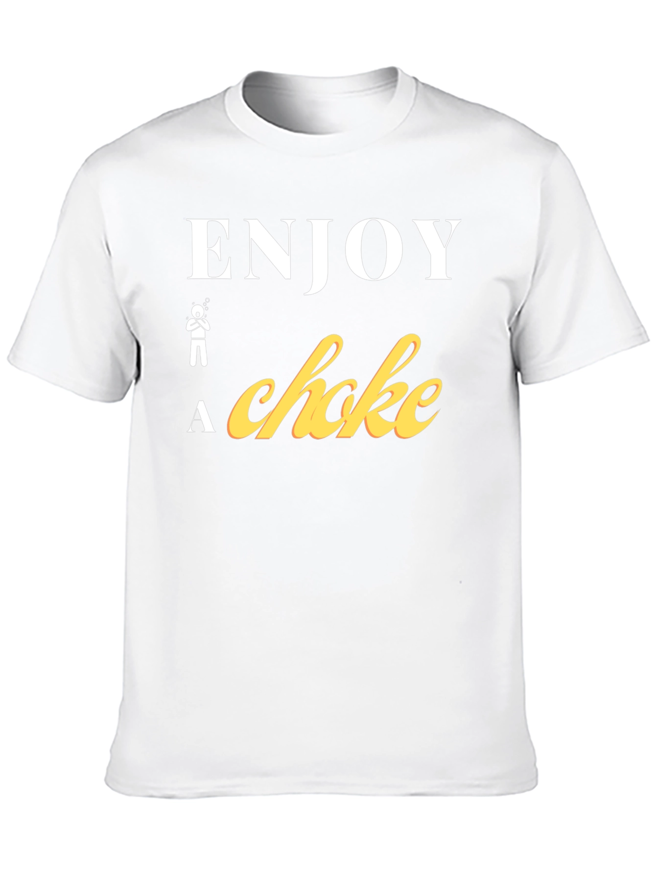 Black Enjoy a Choke Funny T-Shirt view 10
