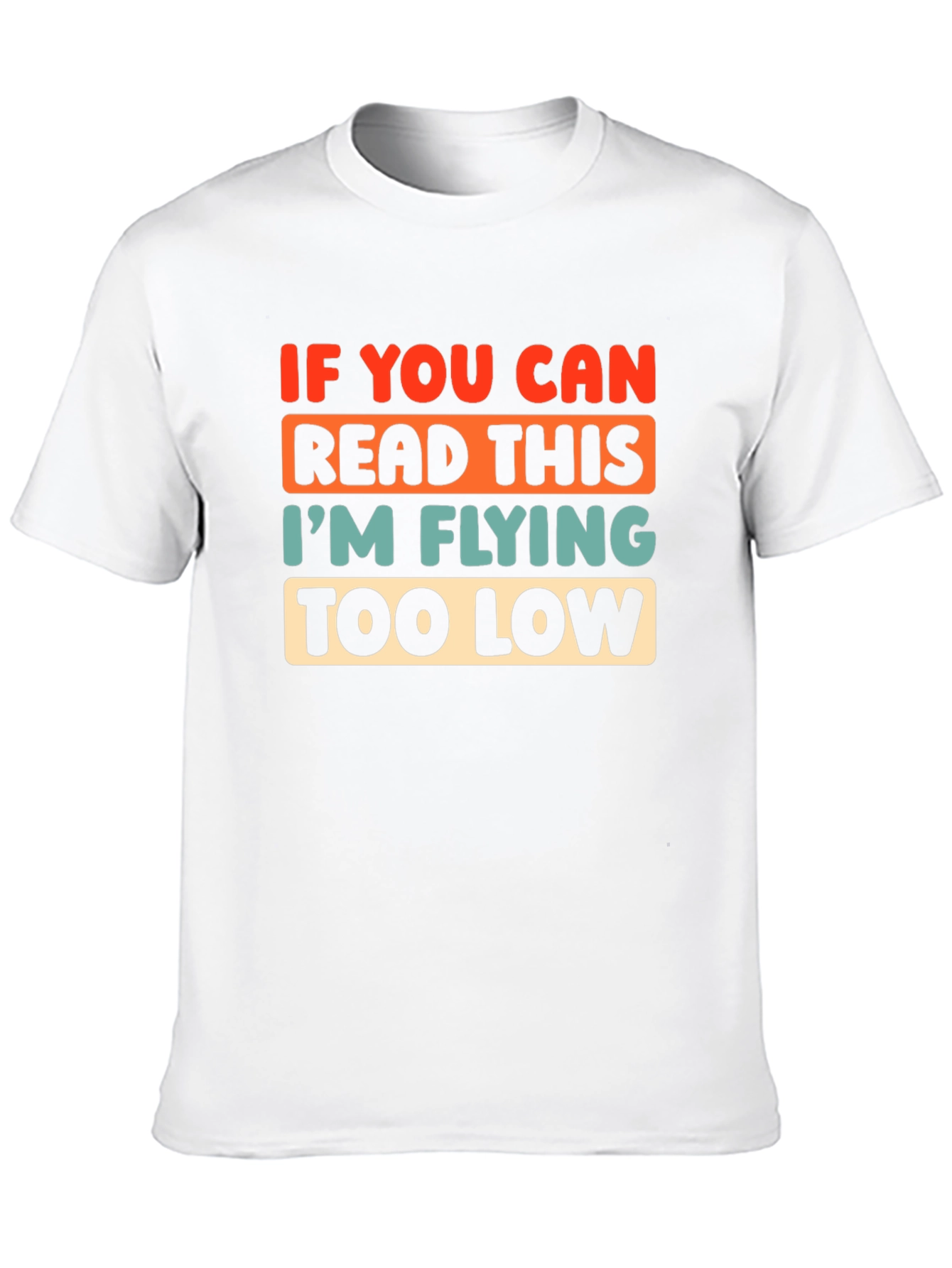 Black Funny Pilot T-Shirt: If You Can Read This, I'm Flying Too Low view 10