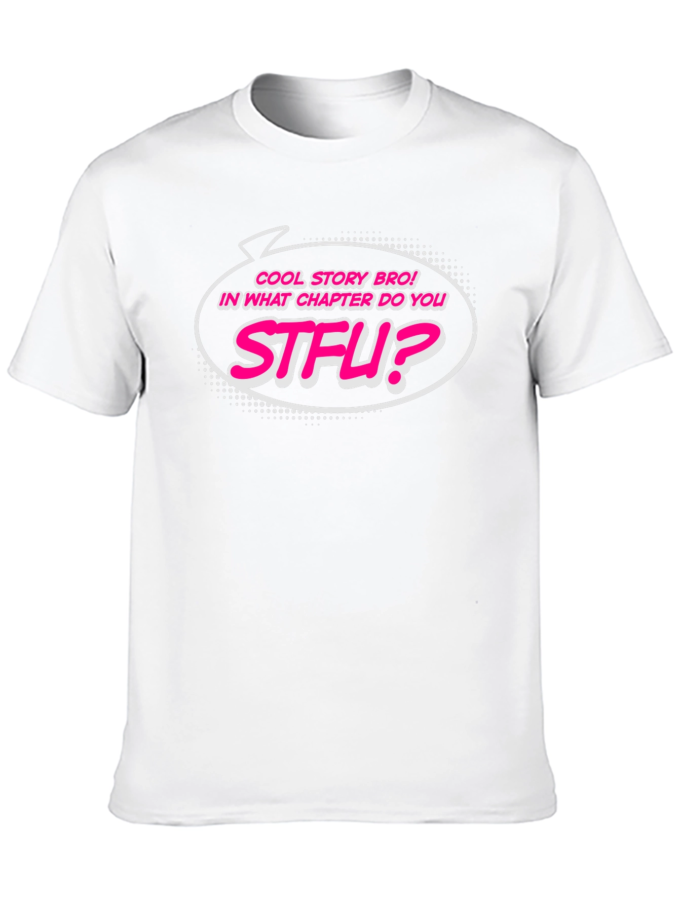 Black Cool Story Bro STFU Funny Graphic T-Shirt view 10