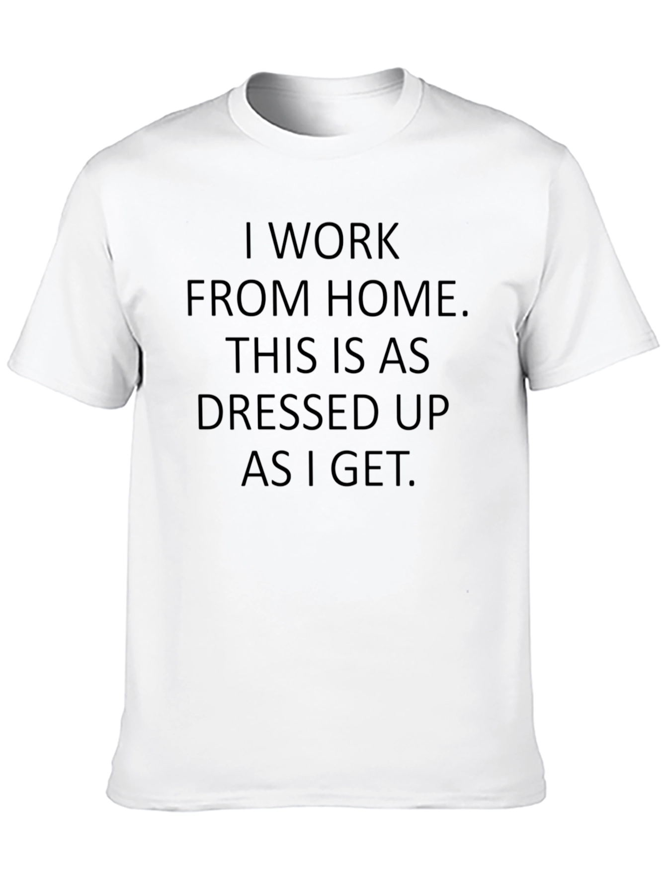 Black I Work From Home T-Shirt: Casual & Funny view 10