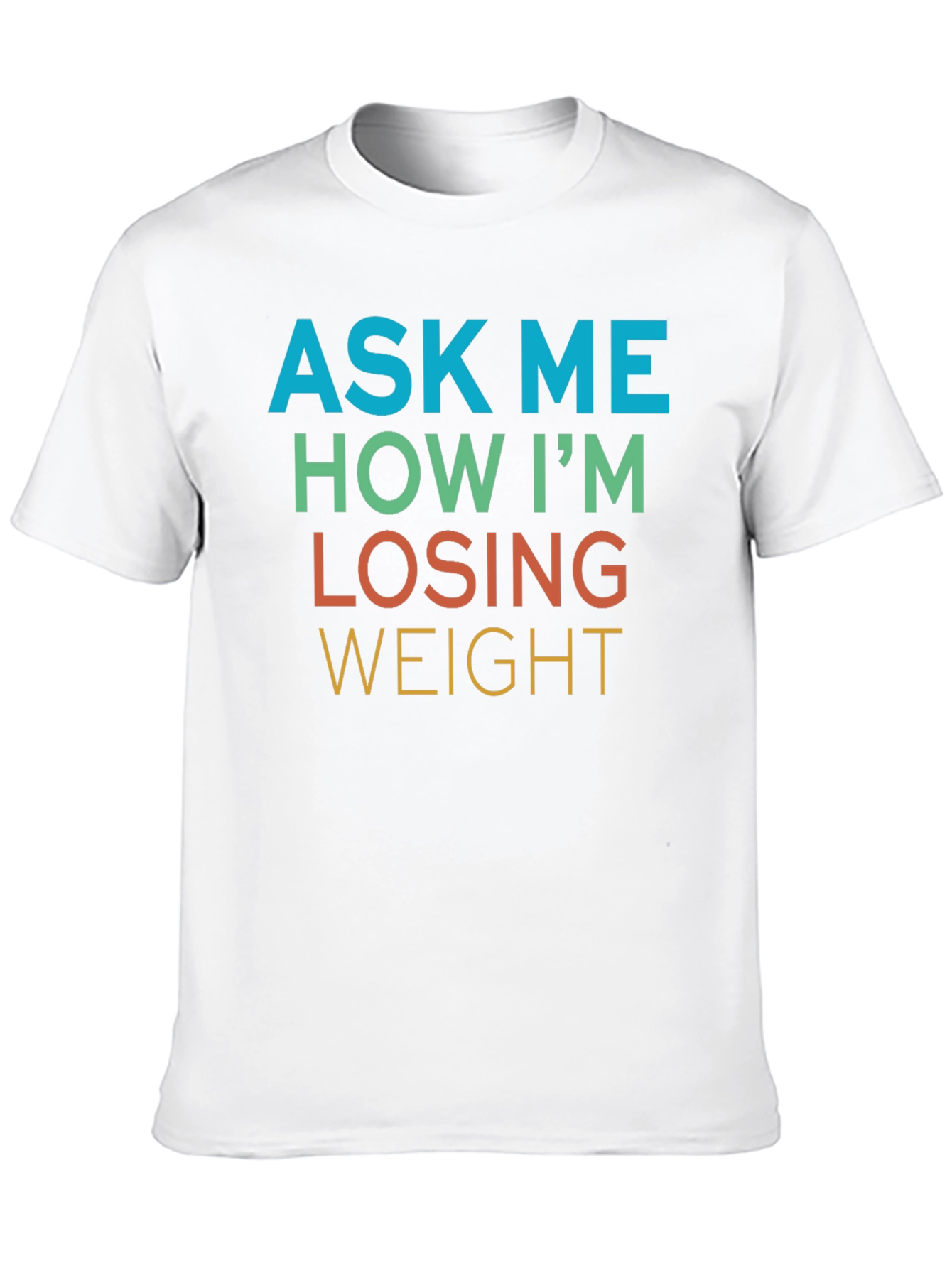 Black Ask Me How I'm Losing Weight Graphic Tee view 10