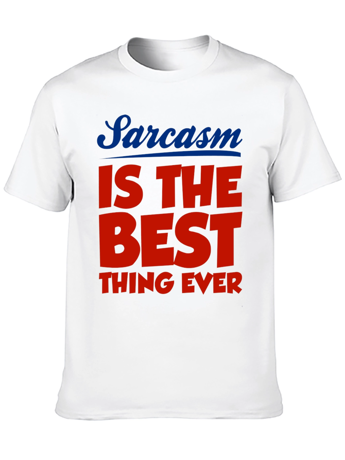 Black Sarcasm is the Best Thing Ever T-Shirt view 10