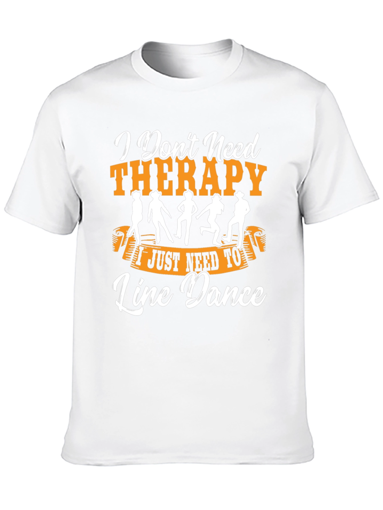 I Don't Need Therapy Line Dance T-Shirt - 10