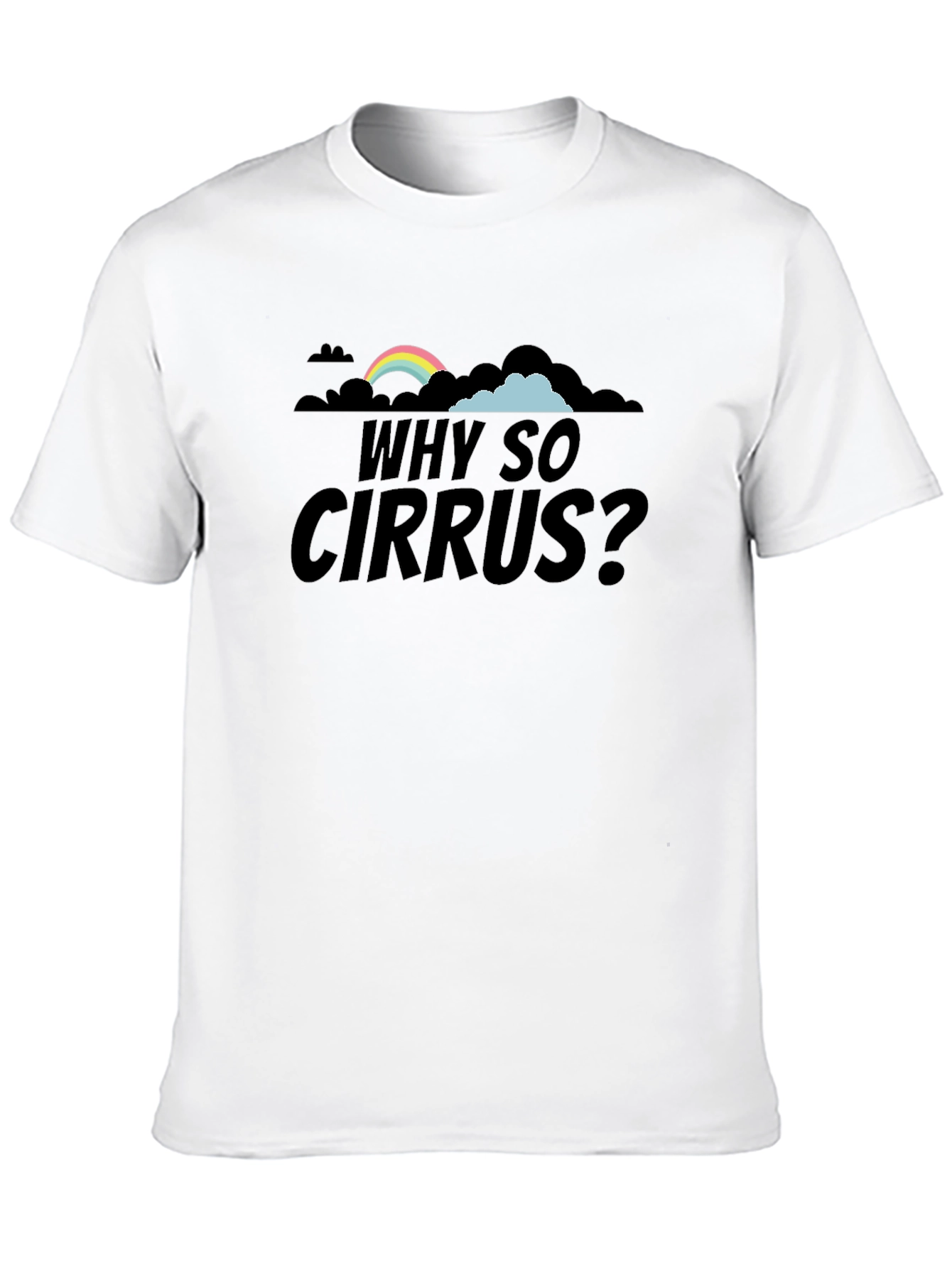 Black Why So Cirrus? Graphic T-Shirt view 10