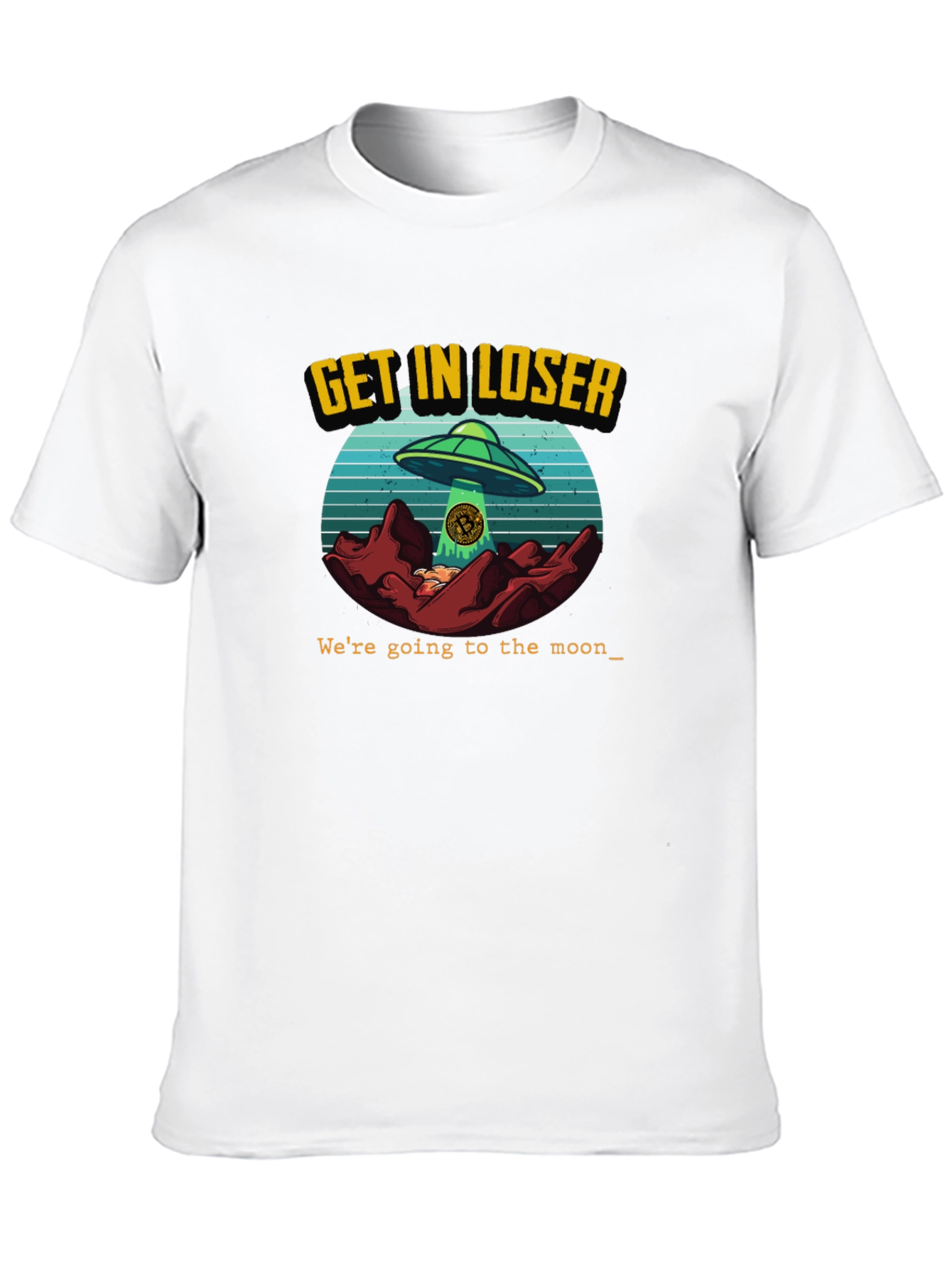 Black Get In Loser - UFO Bitcoin T-Shirt view 10