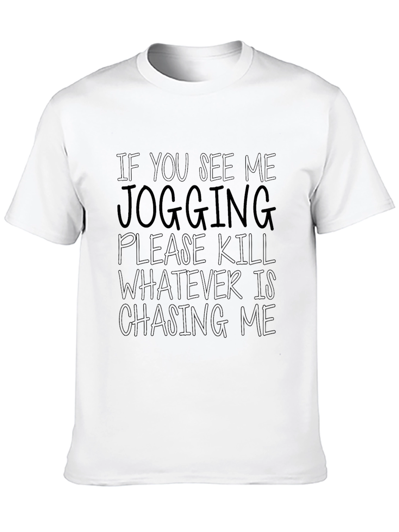 Black Funny Jogging T-Shirt - Kill What's Chasing Me view 10