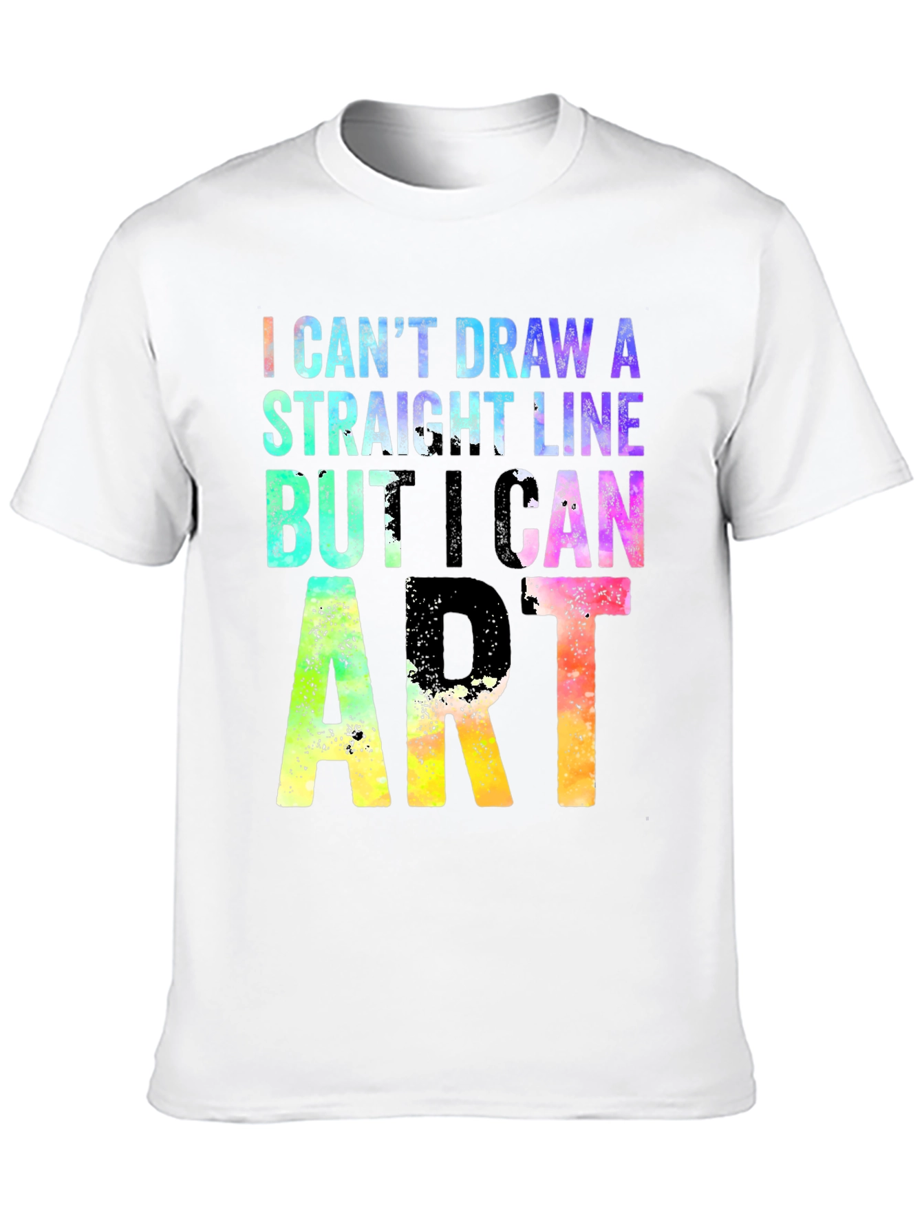 Black I Can't Draw A Straight Line But I Can Do Art T-Shirt view 10