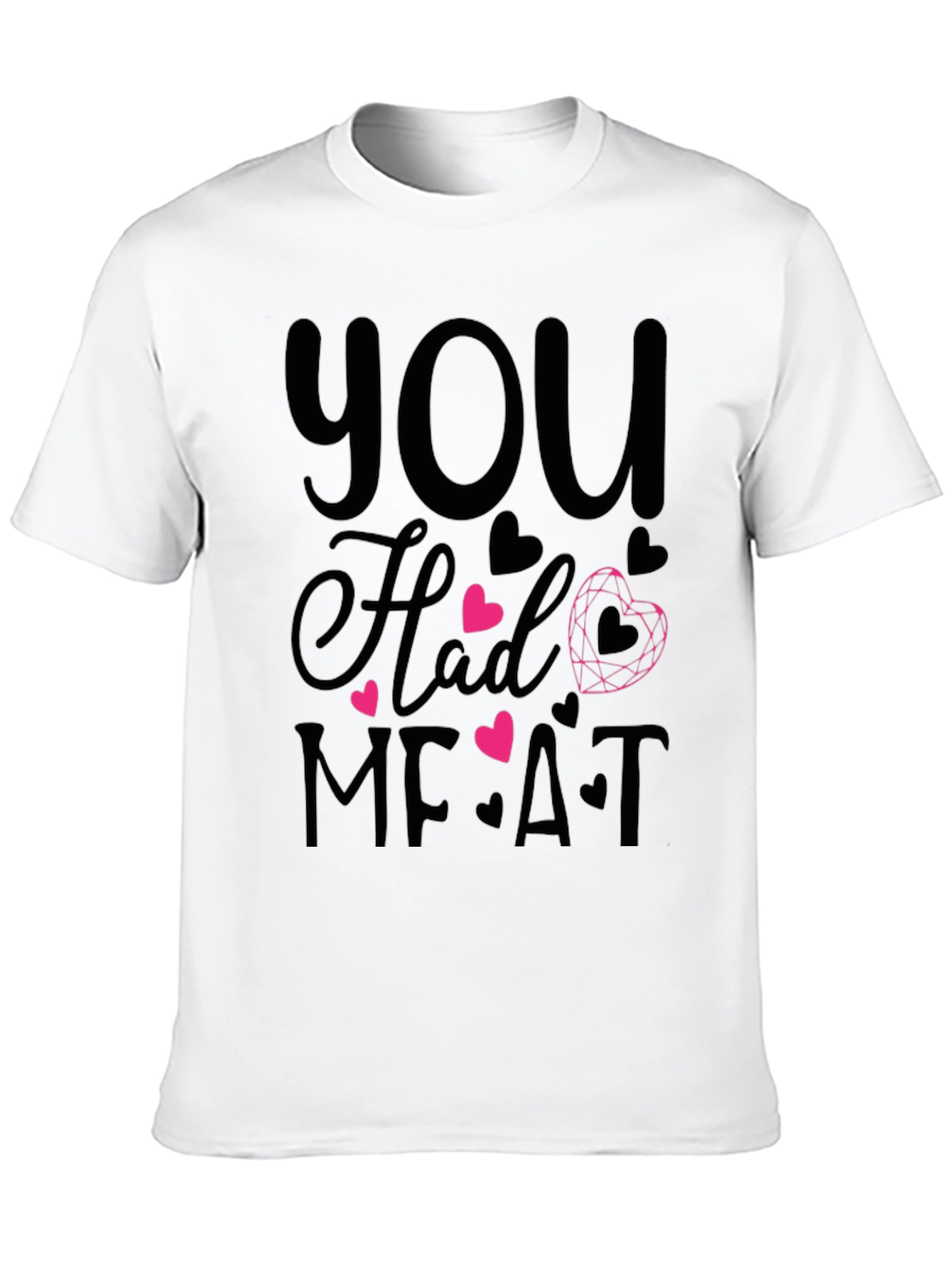 Black You Had Me At Meat Graphic T-Shirt view 10