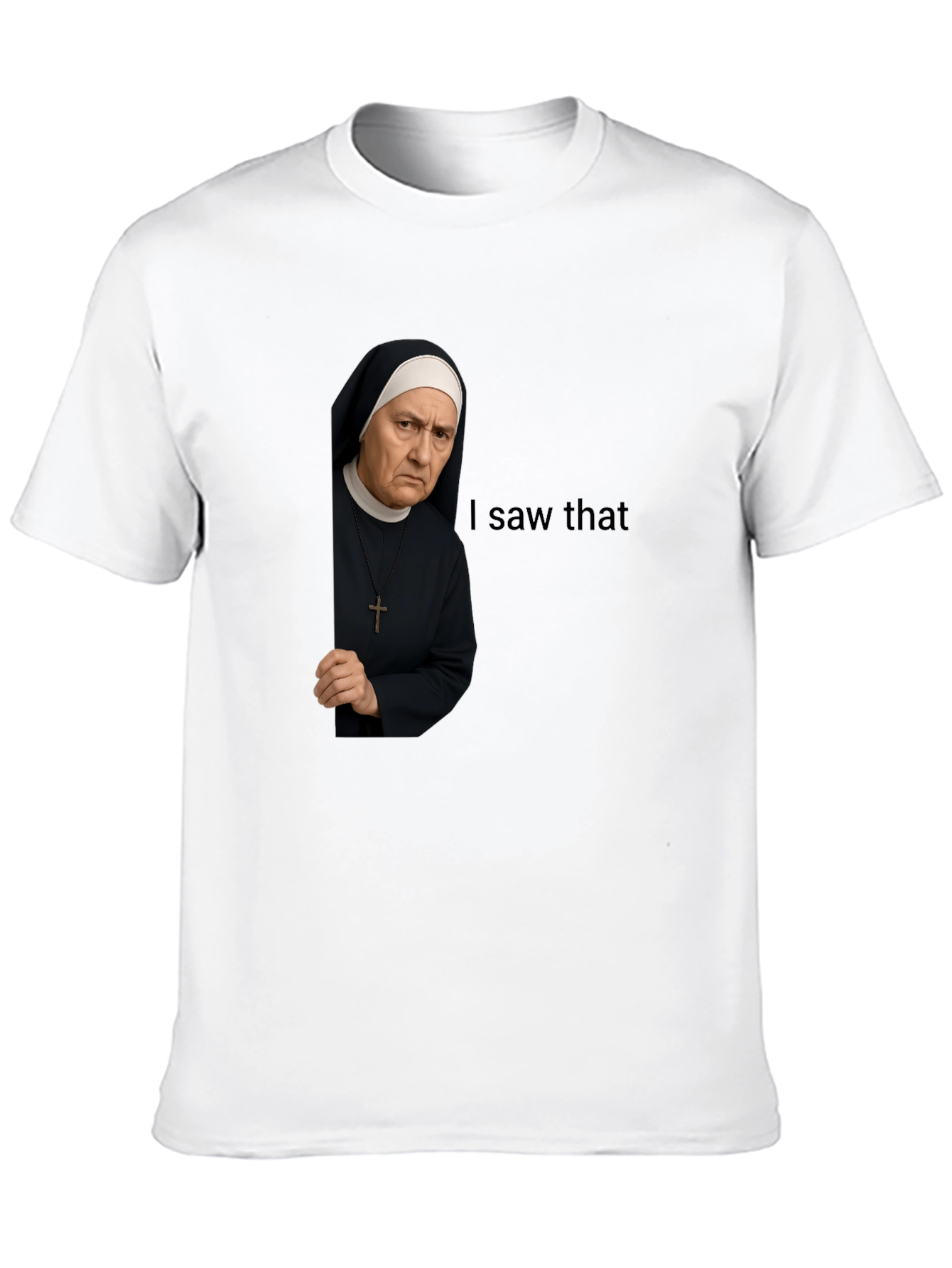 Black I Saw That Nun T-Shirt Funny Graphic Tee view 10