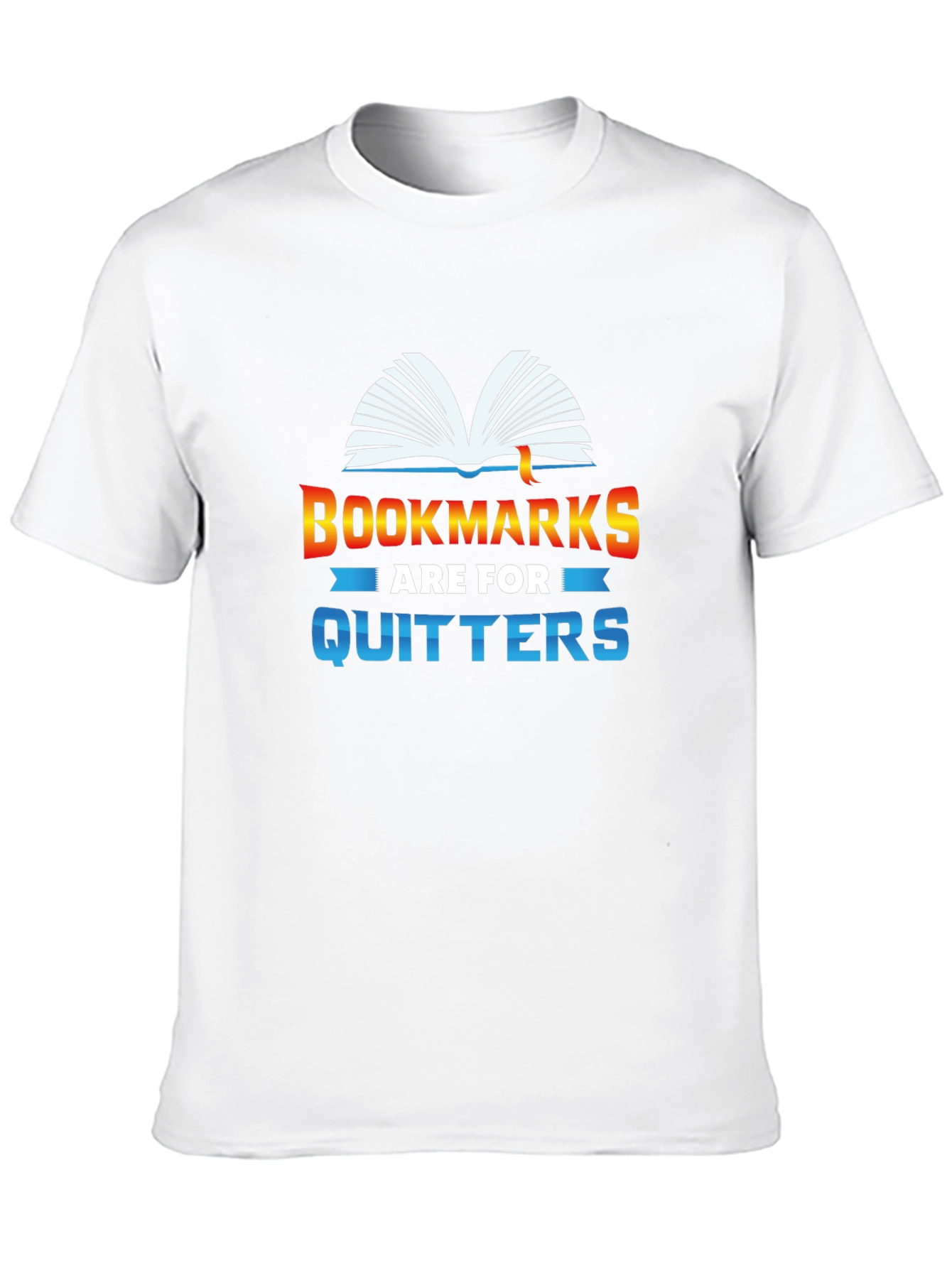 Black Bookmarks are for Quitters Graphic Tee view 10