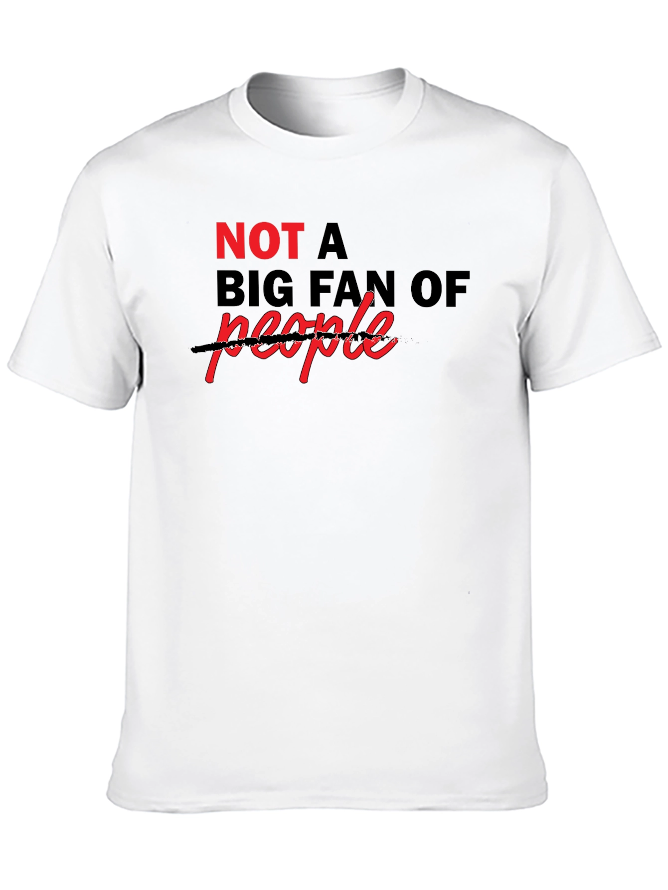 Black Sarcastic "Not a Big Fan Of" T-Shirt view 10