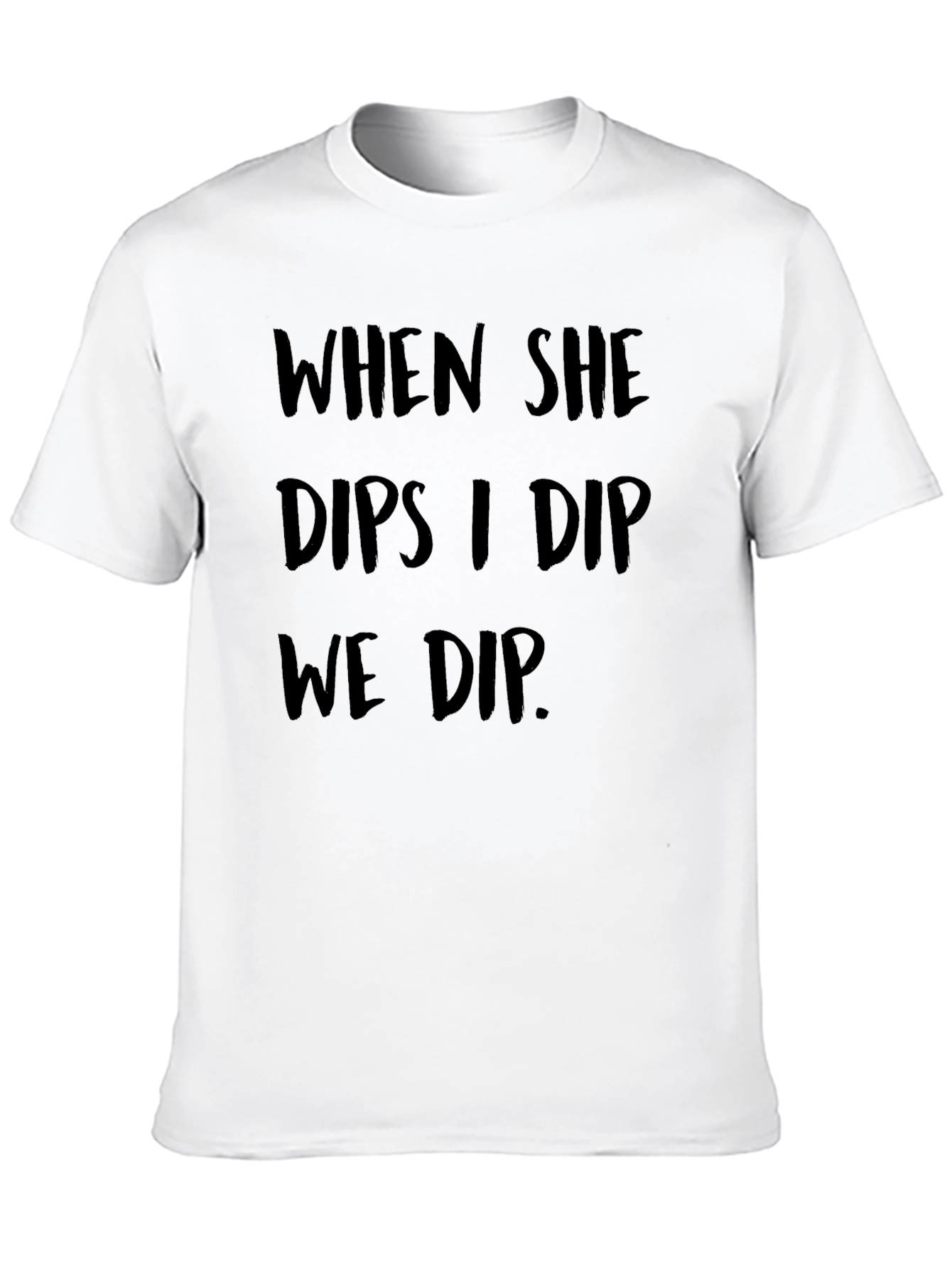 Black When She Dips I Dip Graphic Tee view 10