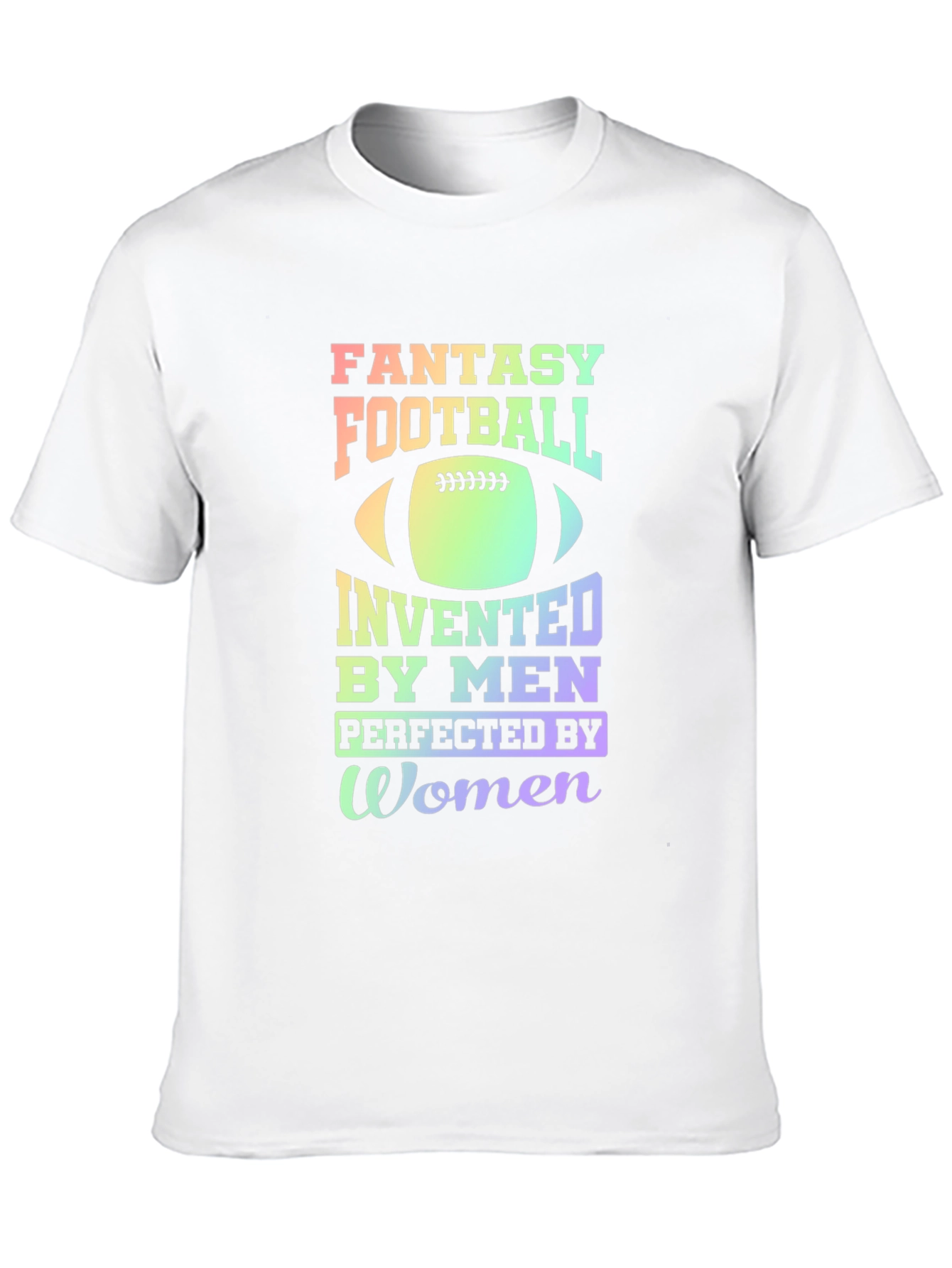 Black Fantasy Football T-Shirt: Invented by Men, Perfected by Women view 10