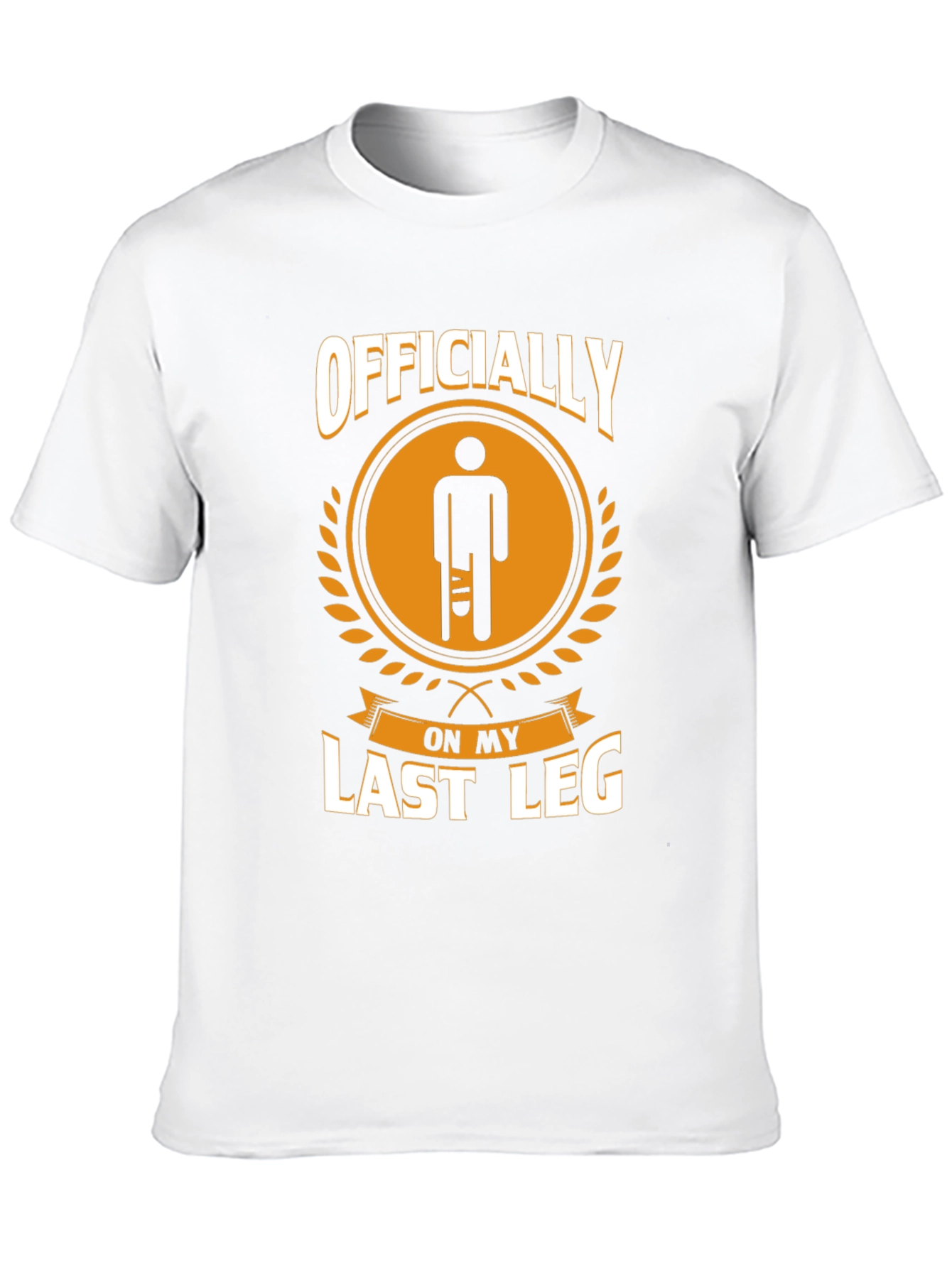 Black Officially On My Last Leg Funny T-Shirt view 10