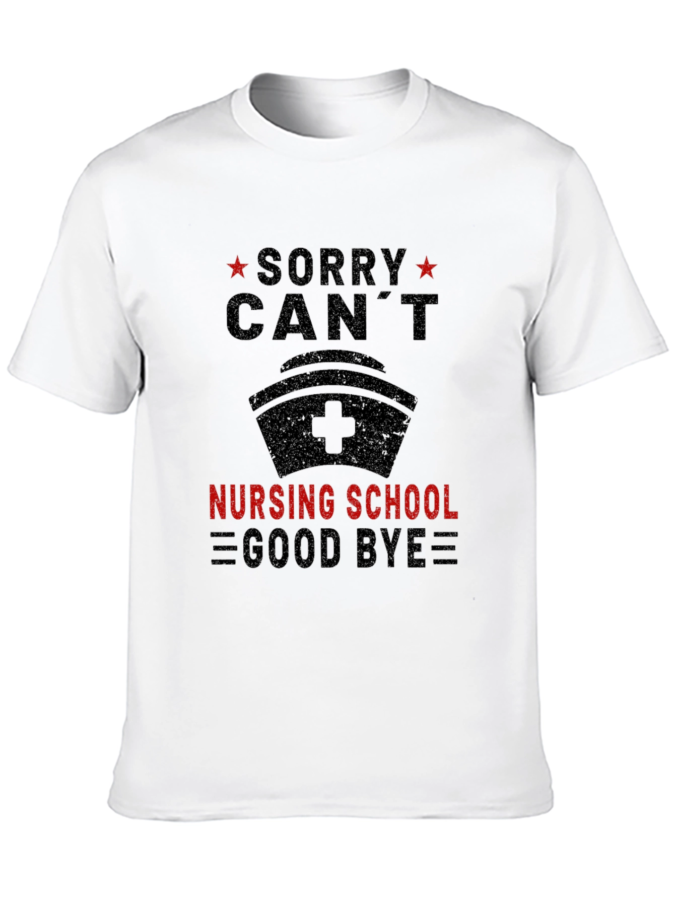 Black Sorry Can't Nursing School Goodbye Tee view 10